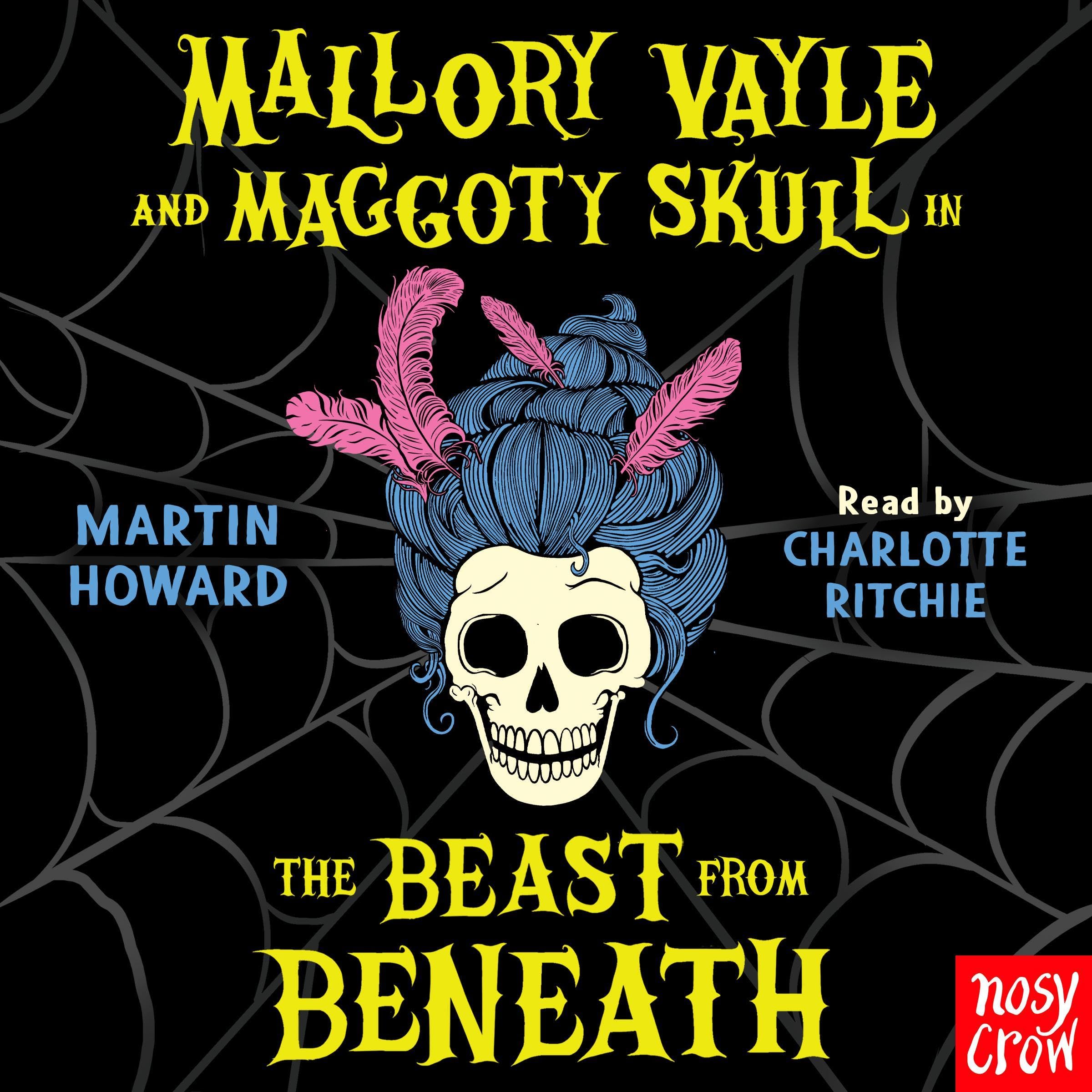 Mallory Vayle and Maggoty Skull in... The Beast from Beneath