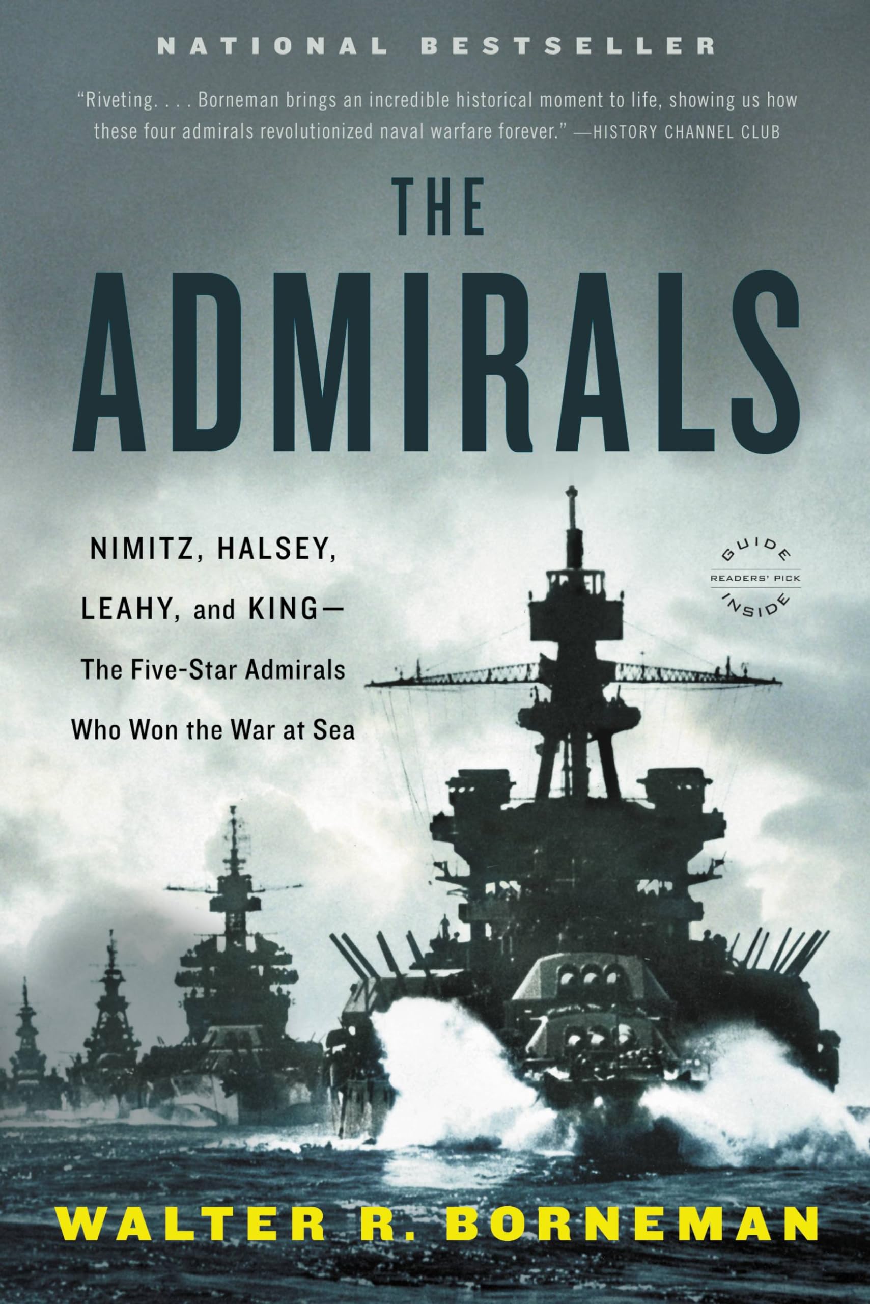 The Admirals: Nimitz, Halsey, Leahy, and King - The Five-Star Admirals Who Won the War at Sea