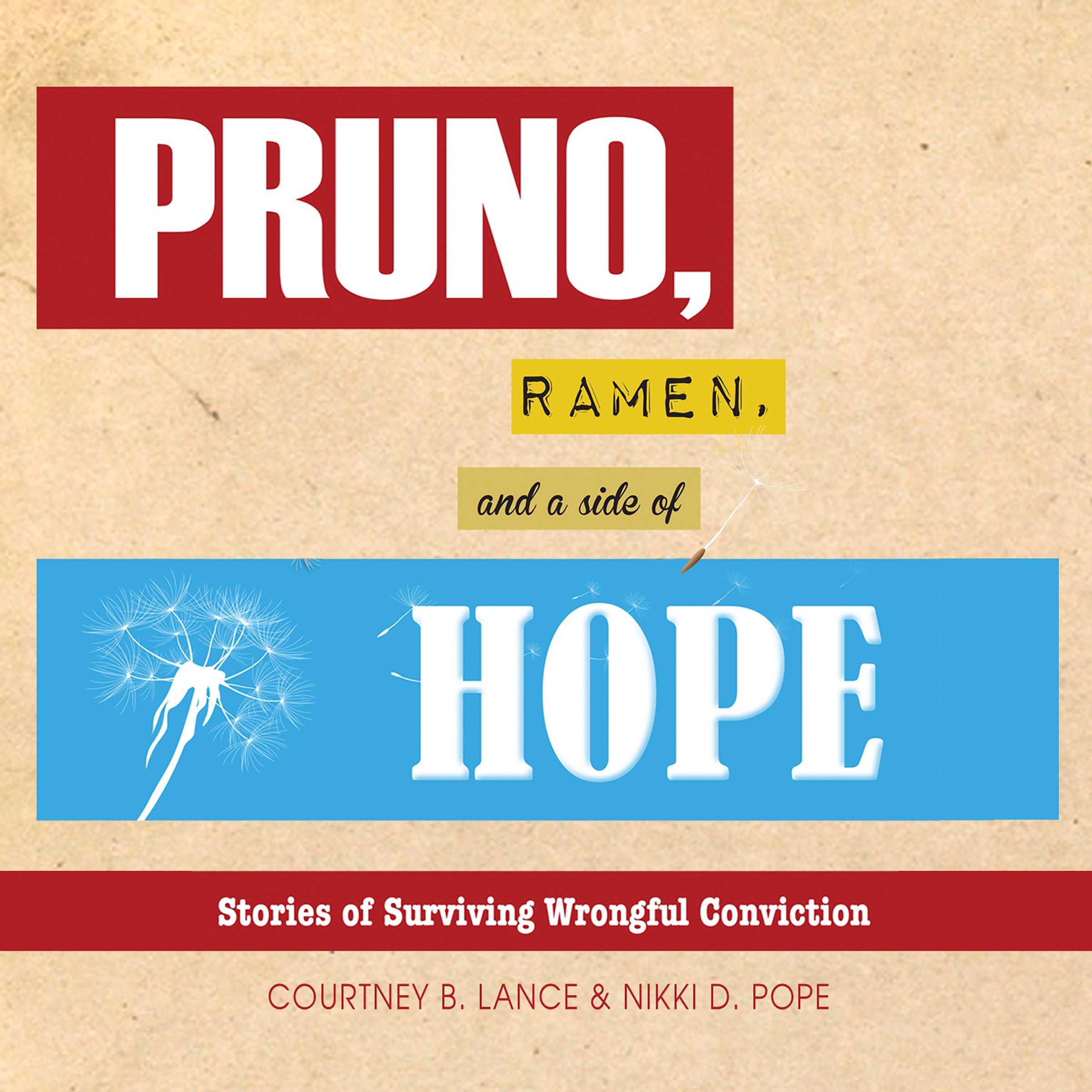 Pruno, Ramen, and a Side of Hope
