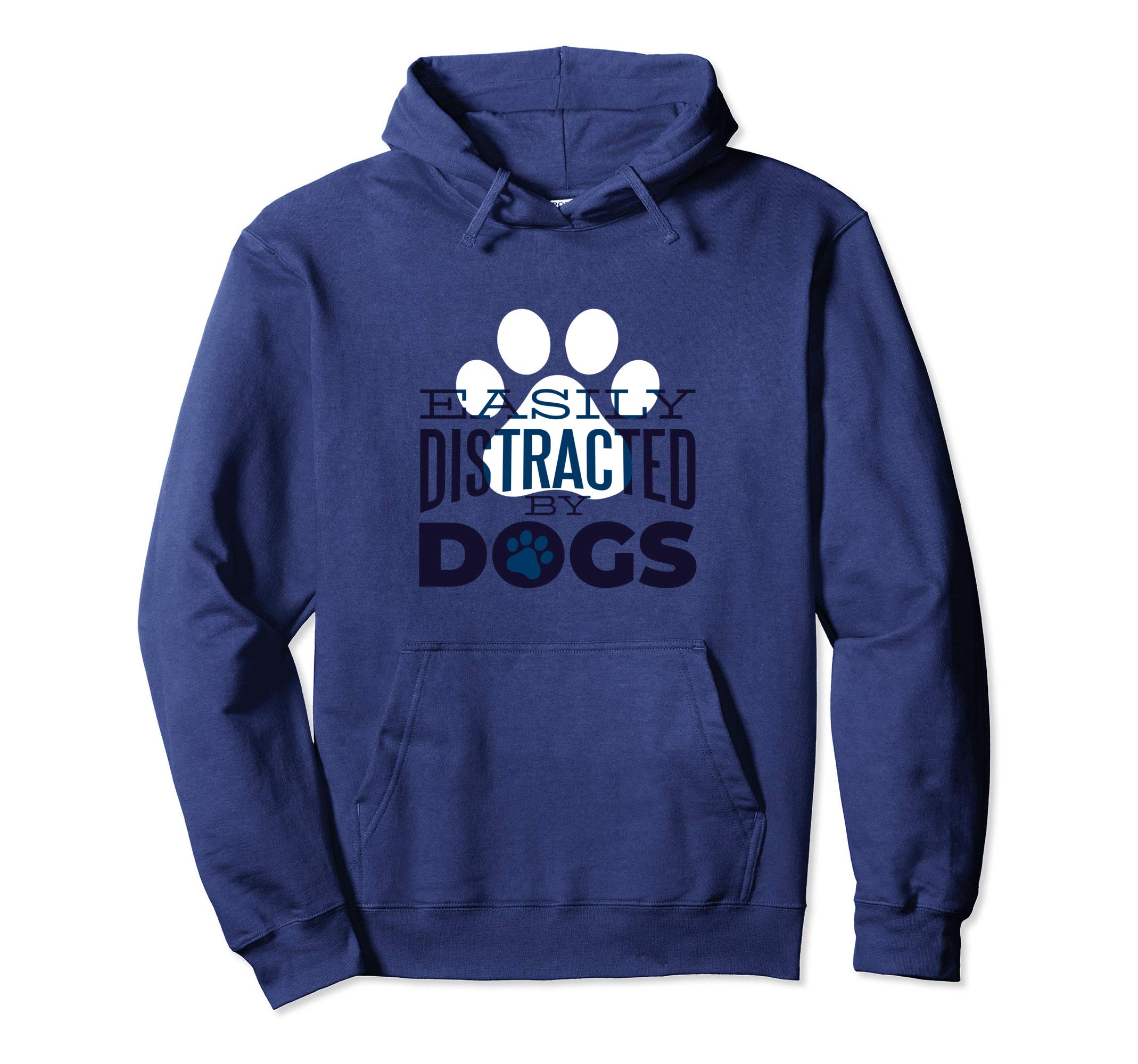 Easily Distracted By Dogs Shirt For Dog Lovers Pullover Hoodie, Blue