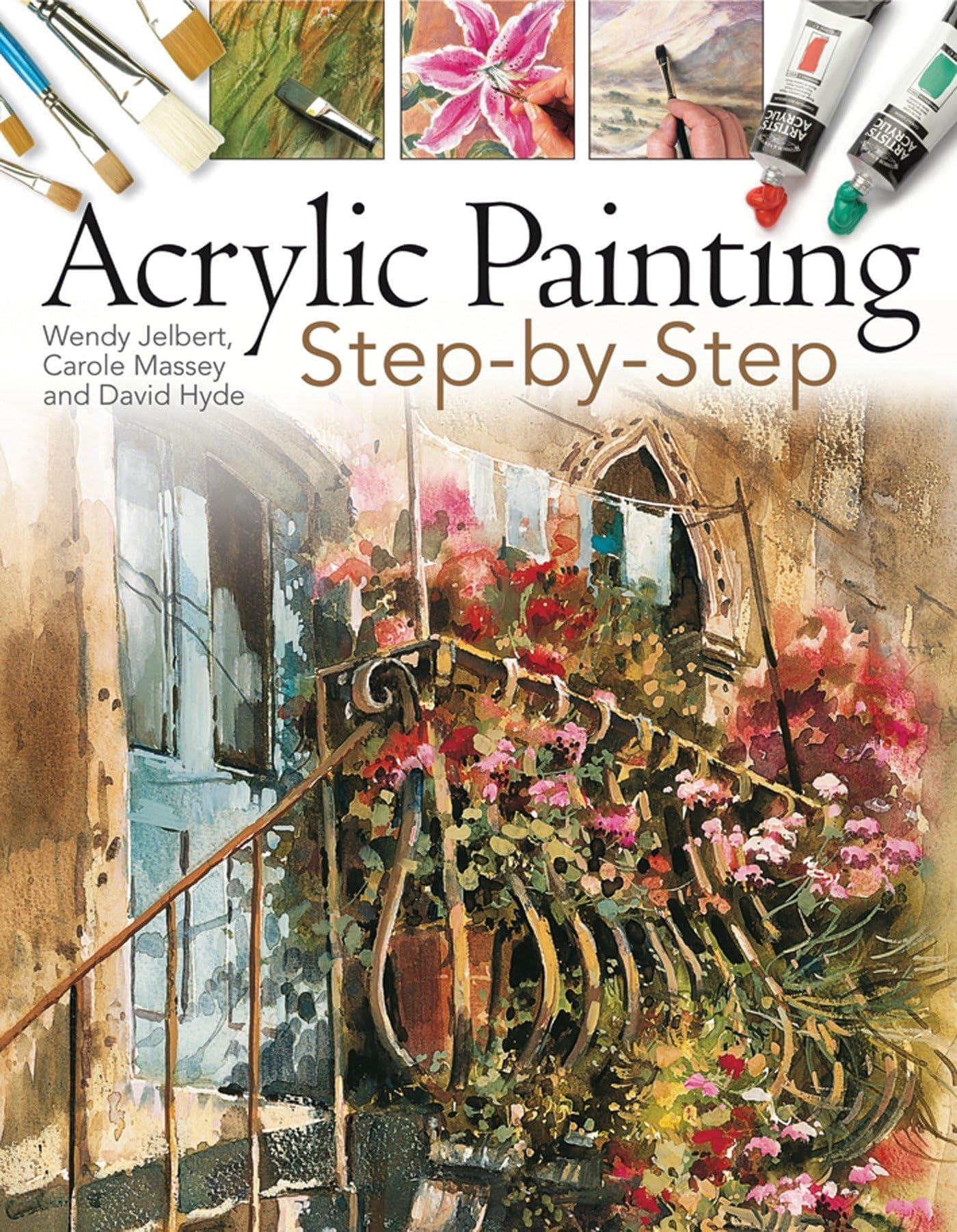 Acrylic Painting Step-By-Step Paperback – December 1, 2009