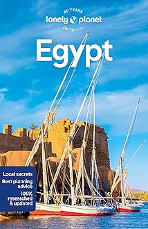 Lonely Planet Egypt: Detailed Itineraries | Travel Like a Local | Insider Tips | Covers Cairo and Around, Luxor, Alexandria, Red Sea Coast, Sinai, and more
