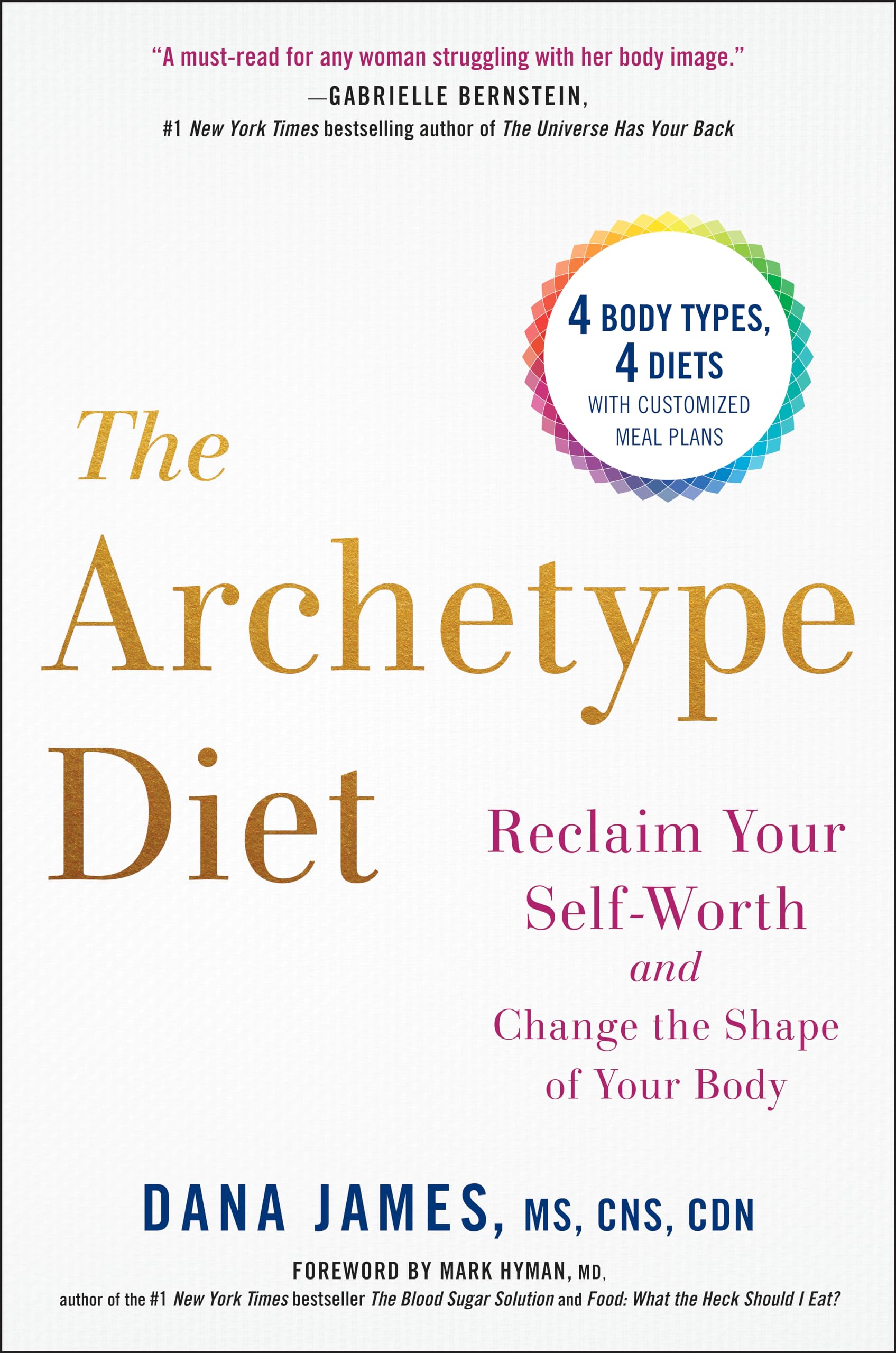 Archetype Diet: Reclaim Your Self-Worth and Change the Shape of Your Body