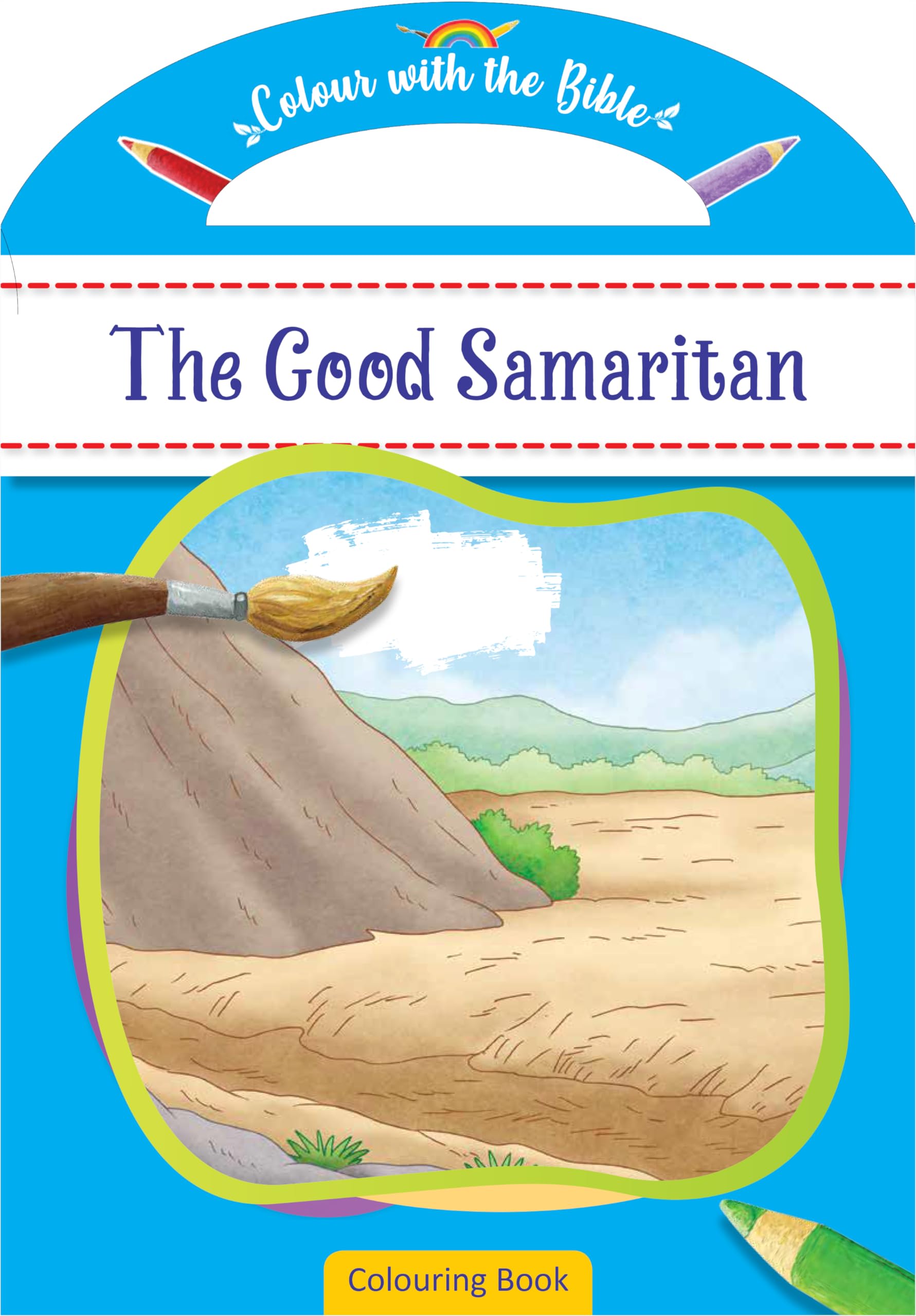 Colour with the Bible: The Good Samaritan: The Good Samaritan : Colouring Book