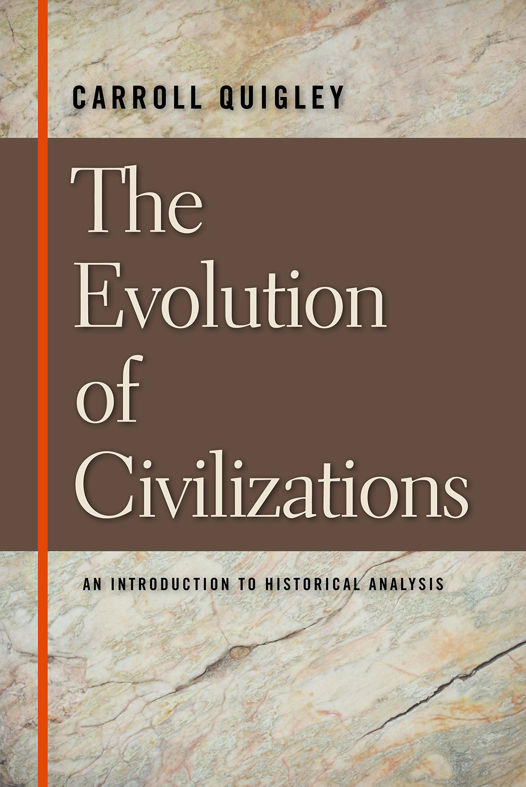 The Evolution of Civilizations: An Introduction to Historical Analysis