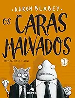 Os caras malvados 1