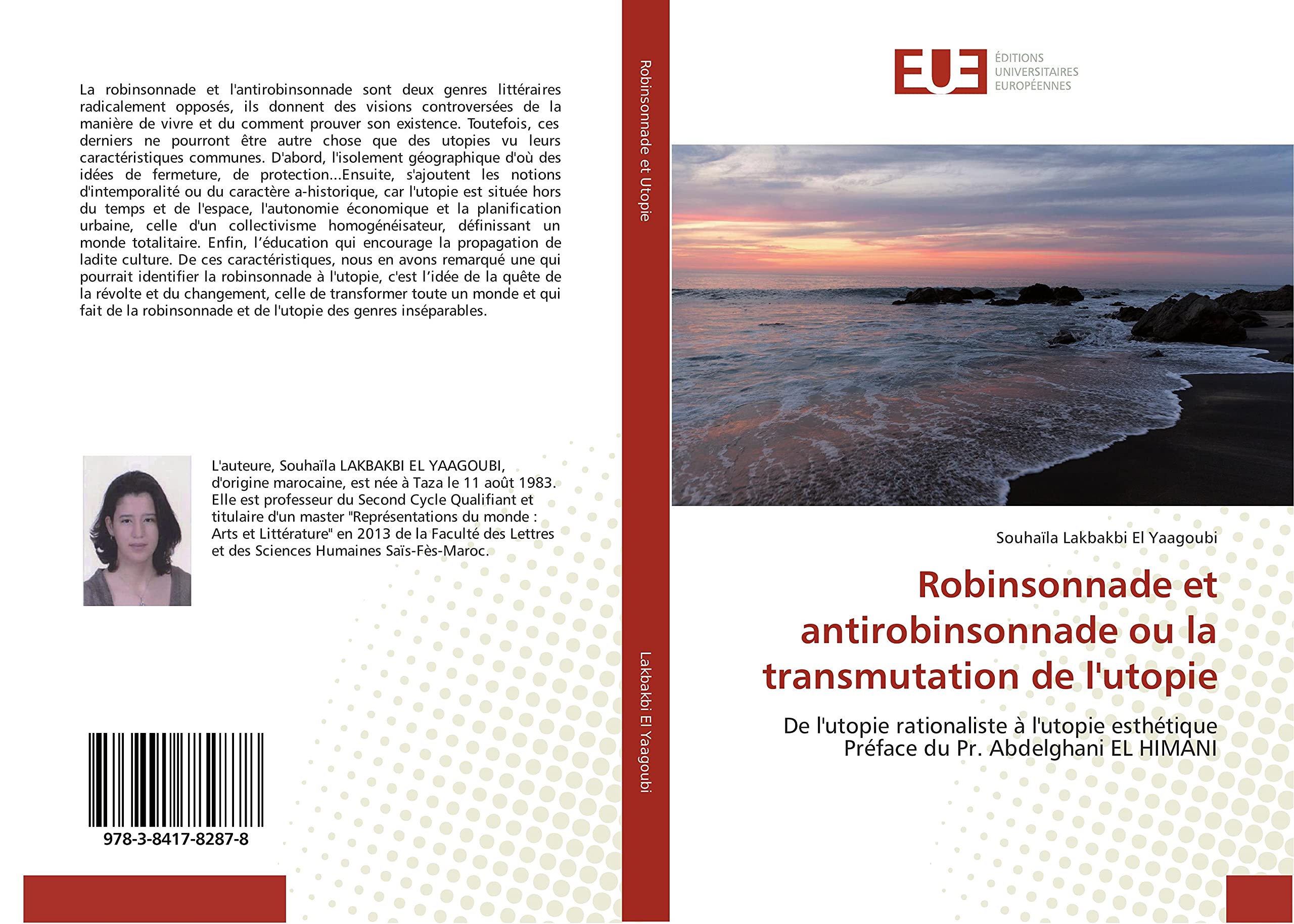 Robinsonnade et antirobinsonnade ou la transmutation de l'utopie: De l'utopie rationaliste à l'utopie esthétique Préface du Pr. Abdelghani EL HIMANI