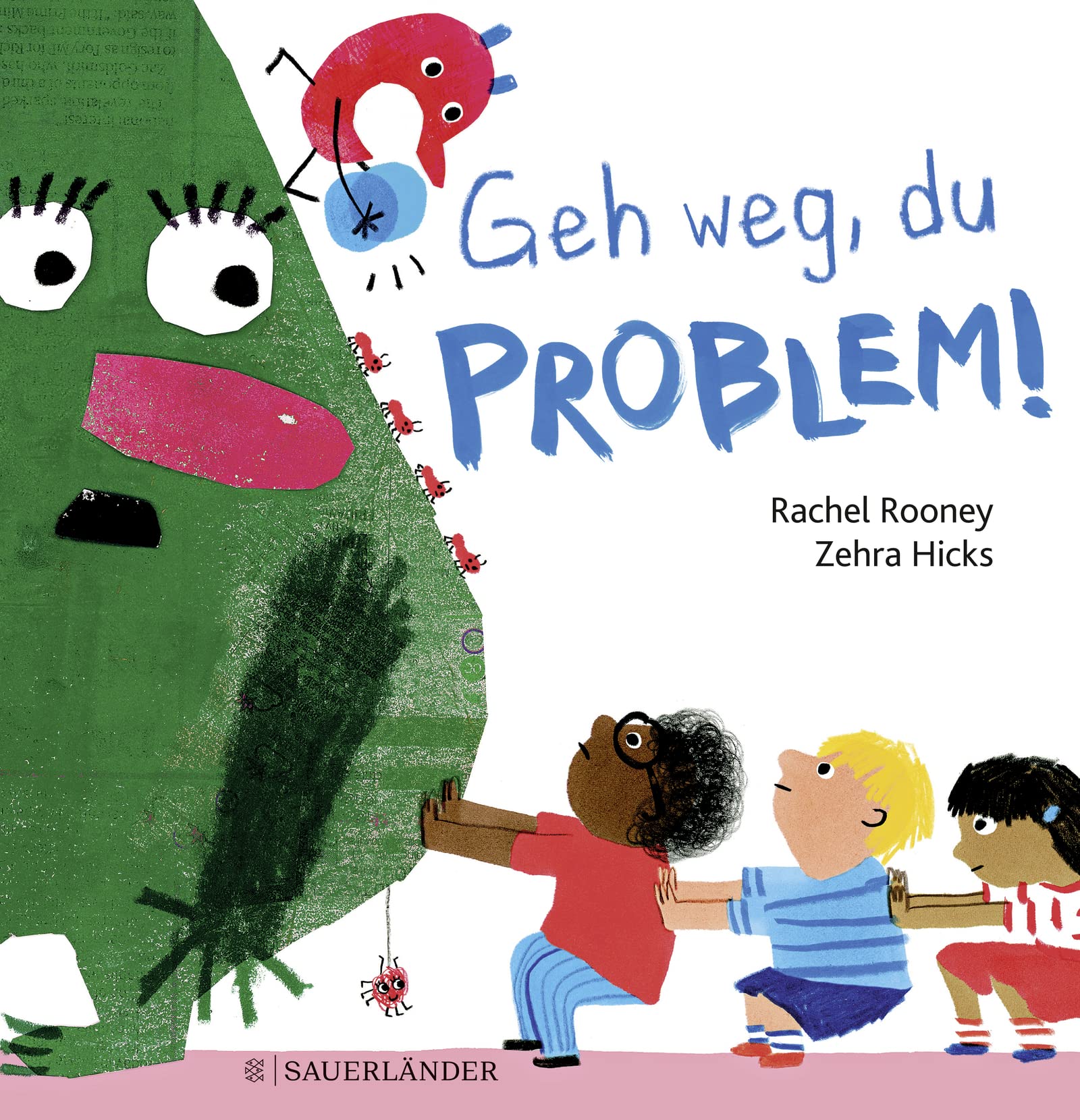 Geh weg, du Problem! Rooney, Geh weg, du Problem! Ill. v. Hicks, Zehra Übers. v. Menge, Stephanie Deutsch 31 farbige Abbildungen