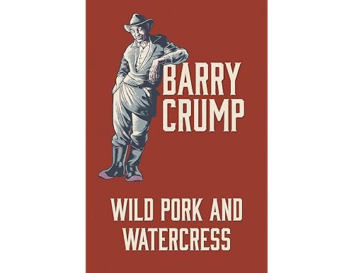 Wild Pork and Watercress by Barry Crump