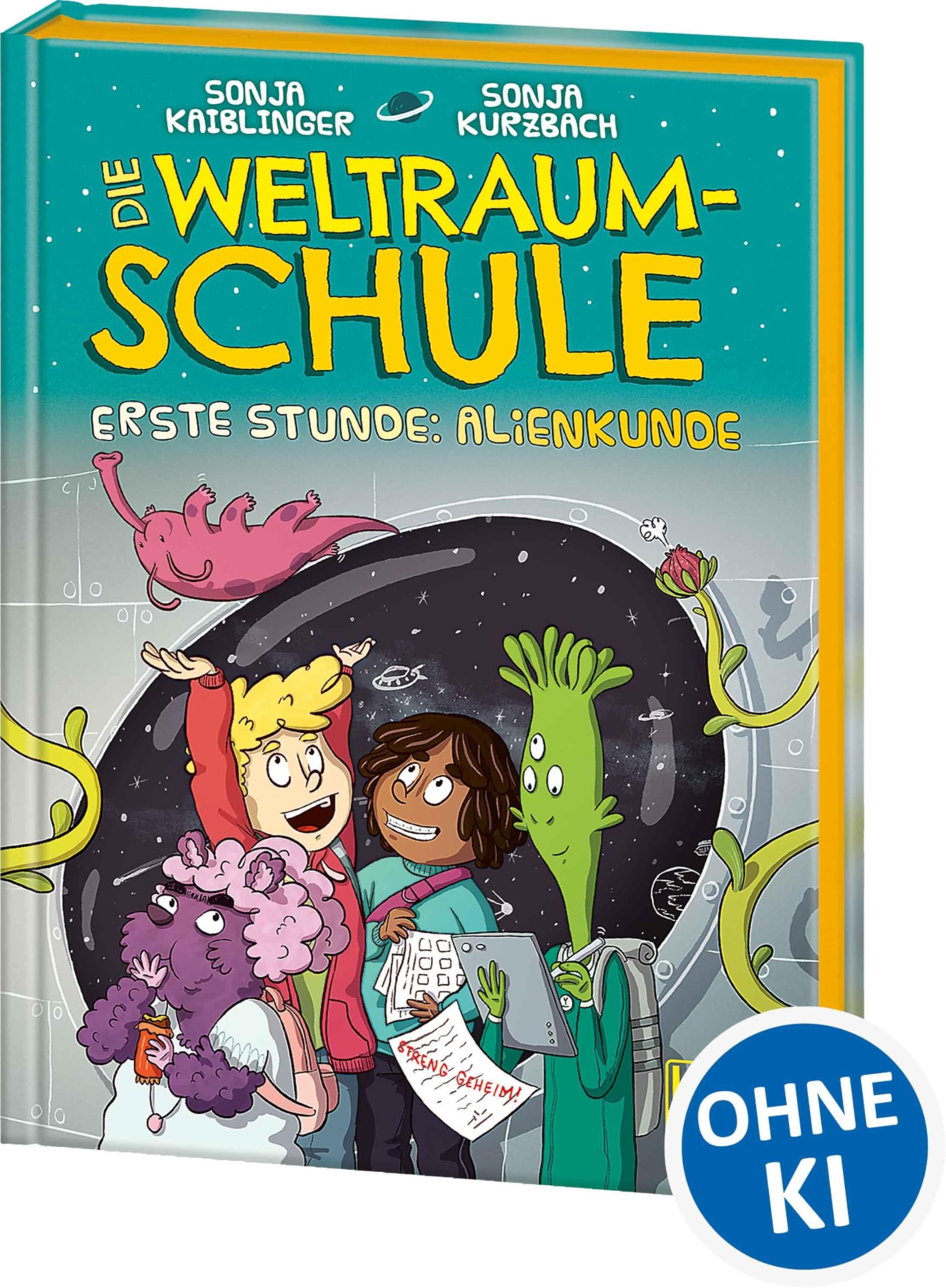 Die Weltraumschule (Band 1) - Erste Stunde: Alienkunde: Kinderbuch ab 10 Jahre - Präsentiert von Loewe Wow! - Wenn Lesen WOW! macht