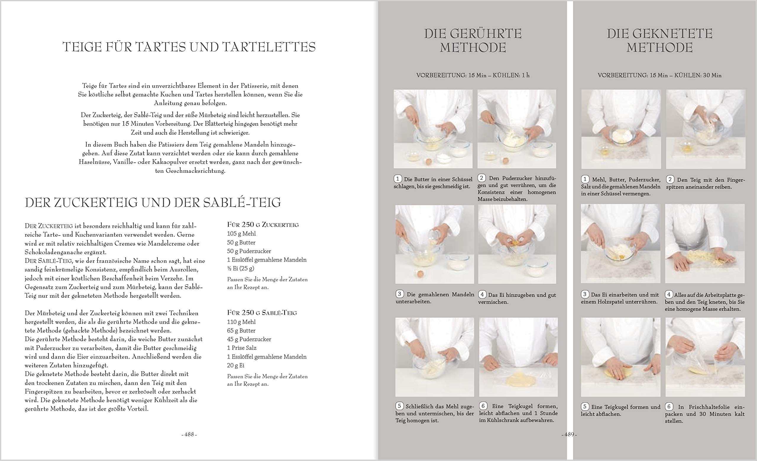 Patisserie: Aus der renommierten Konditorschule Schritt für Schritt erklärt. Raffinierte Backrezepte aus der französischen Küche: Zaubern Sie Tartes, Pralinen und leckere Kuchen auf den Tisch!.