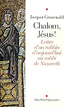 Download Chalom, Jésus ! : Lettre d'un rabbin d'aujourd'hui au rabbi de Nazareth PDF