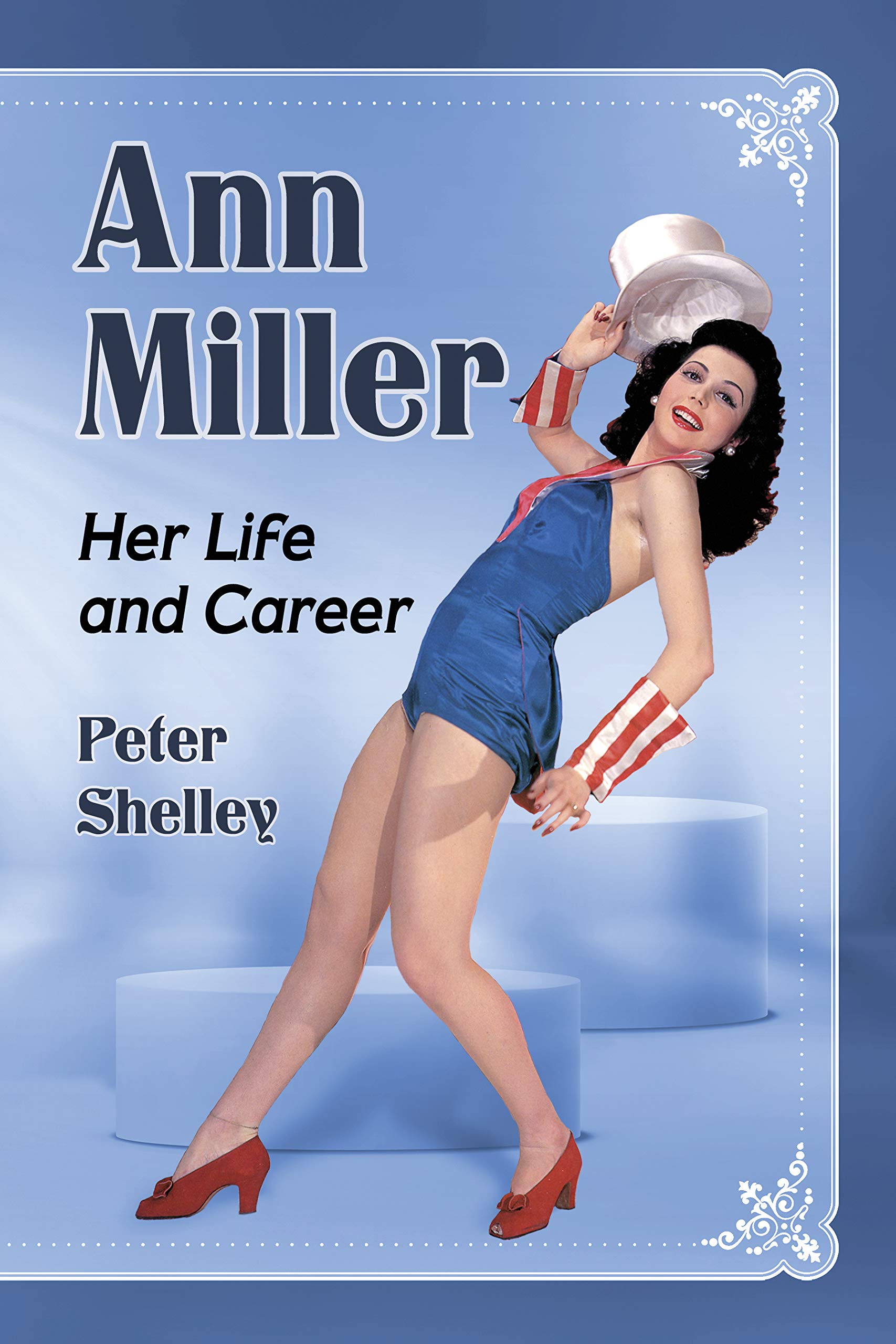 Ann Miller: Her Life and Career le cadeau idéal en anglais pour les amateurs de biographie