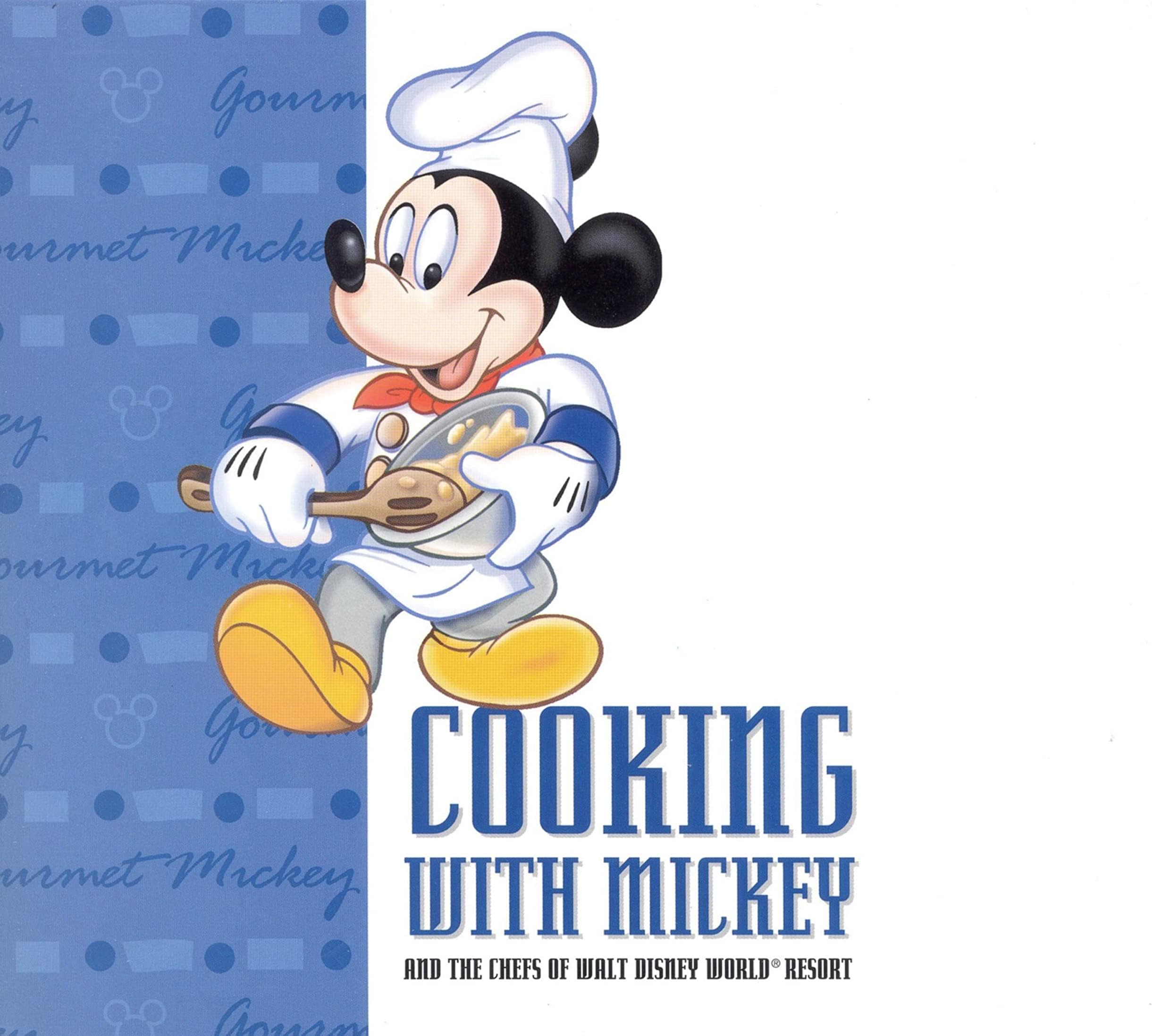 Cooking With Mickey and the Chefs of Walt Disney World