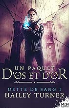 Download Un paquet d'os et d'or: Dette de sang, T1 PDF