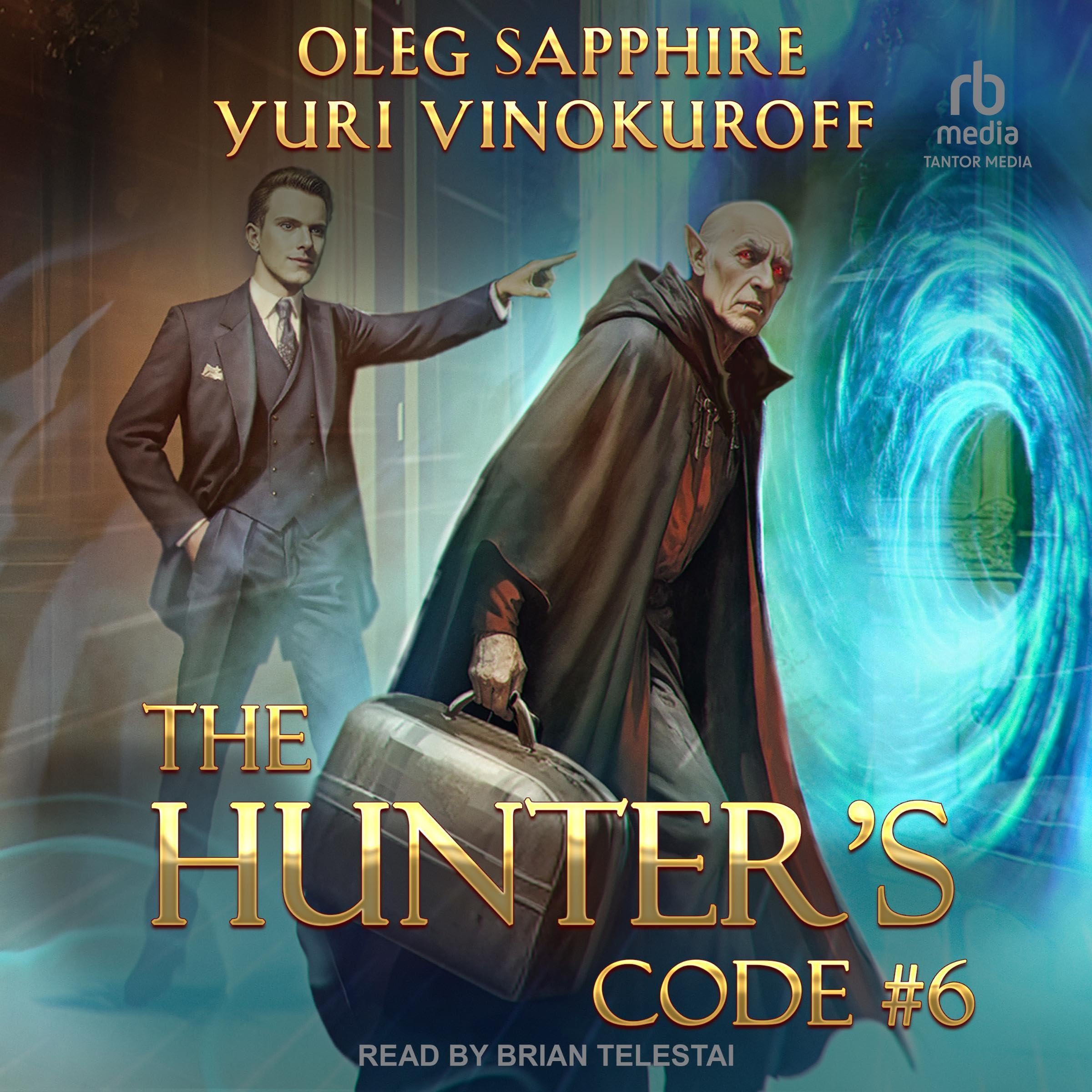 The Hunter’s Code #6: A Portal Progression Fantasy Series