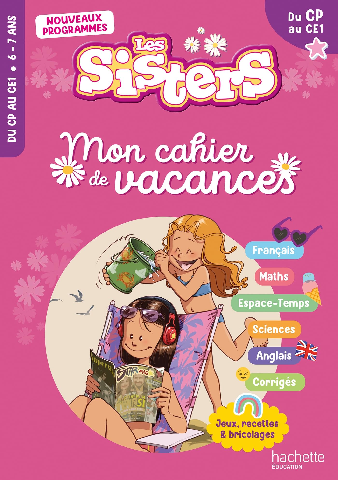 Les Sisters - Mon cahier de vacances 2026 - CP / CE1: Du CP au CE1