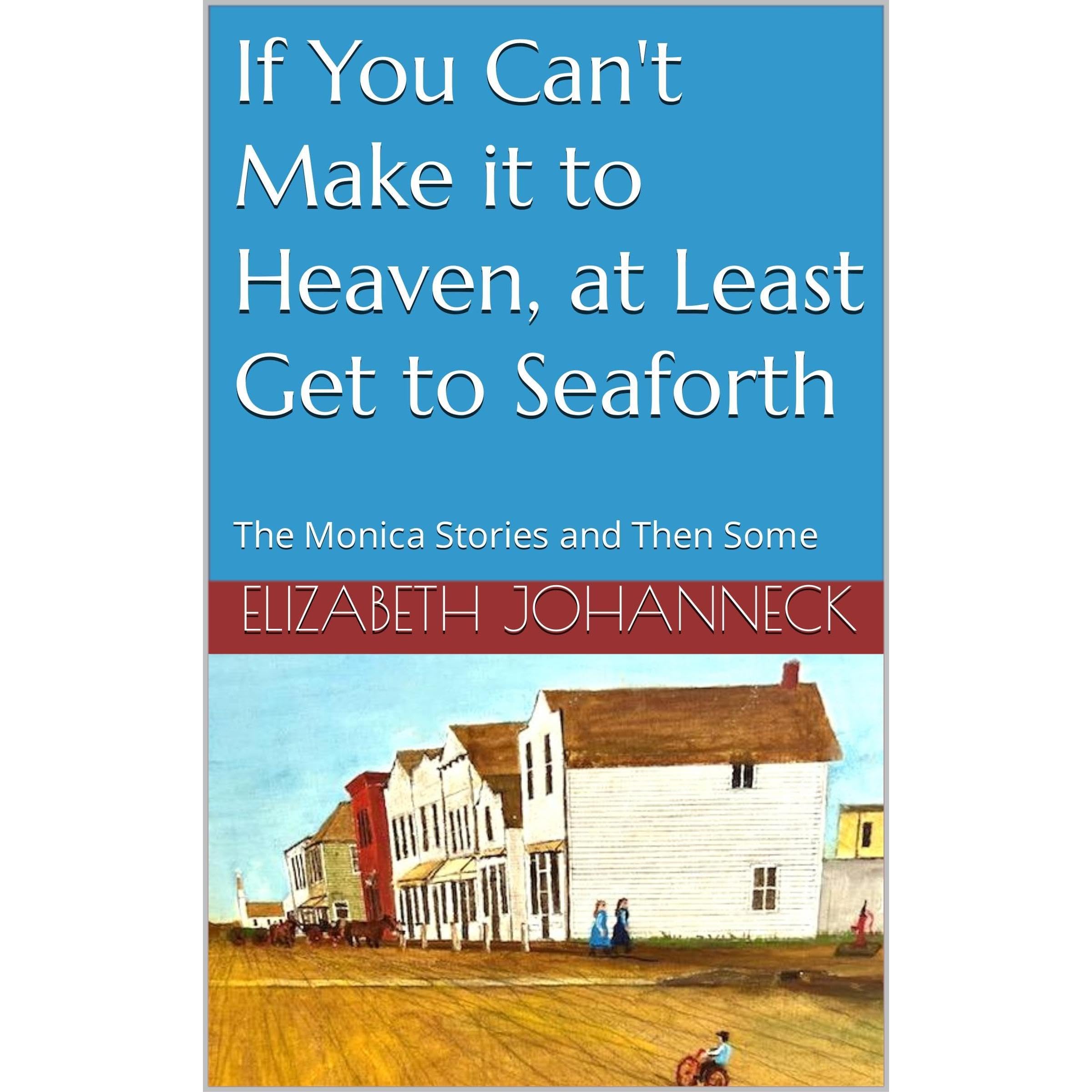 If You Can't Make it to Heaven, at Least Get to Seaforth