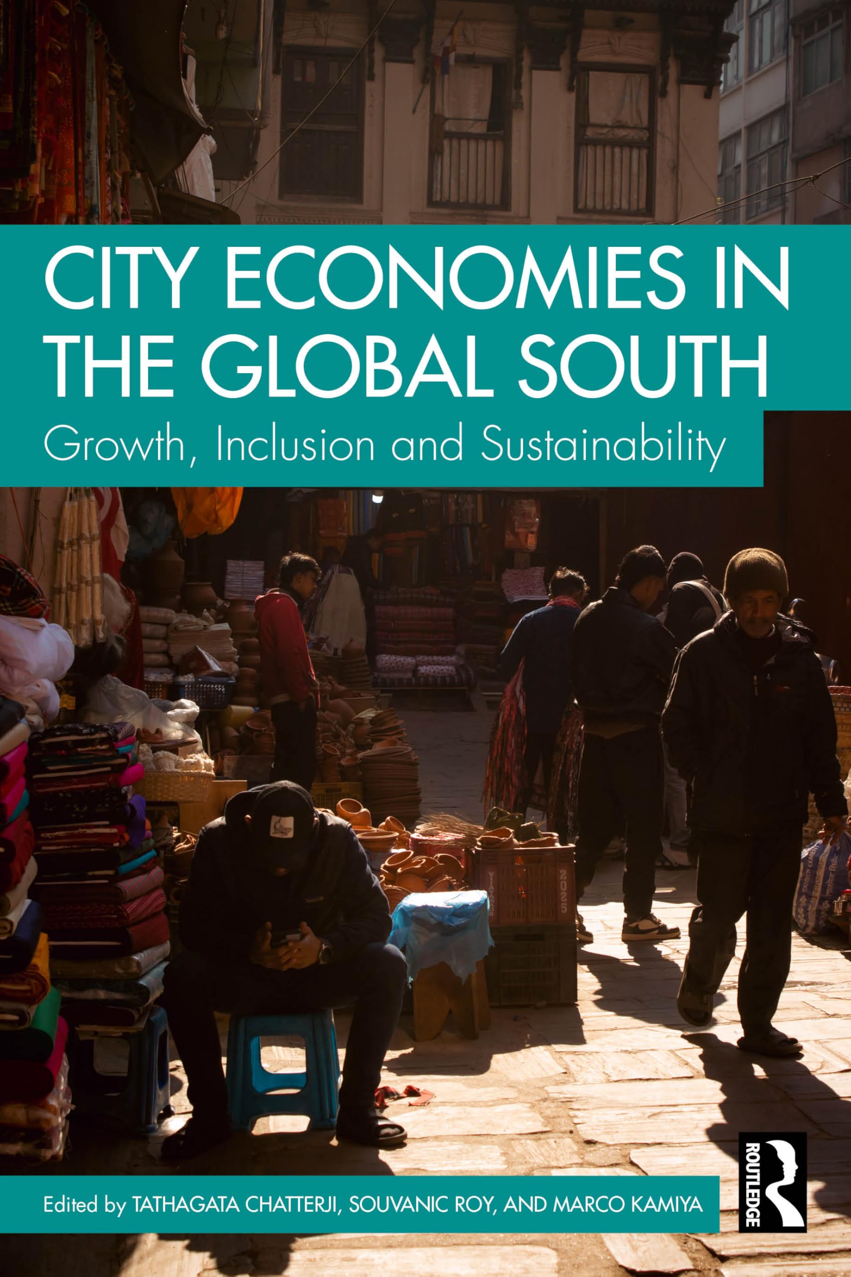 City Economies in the Global South: Growth, Inclusion and Sustainability