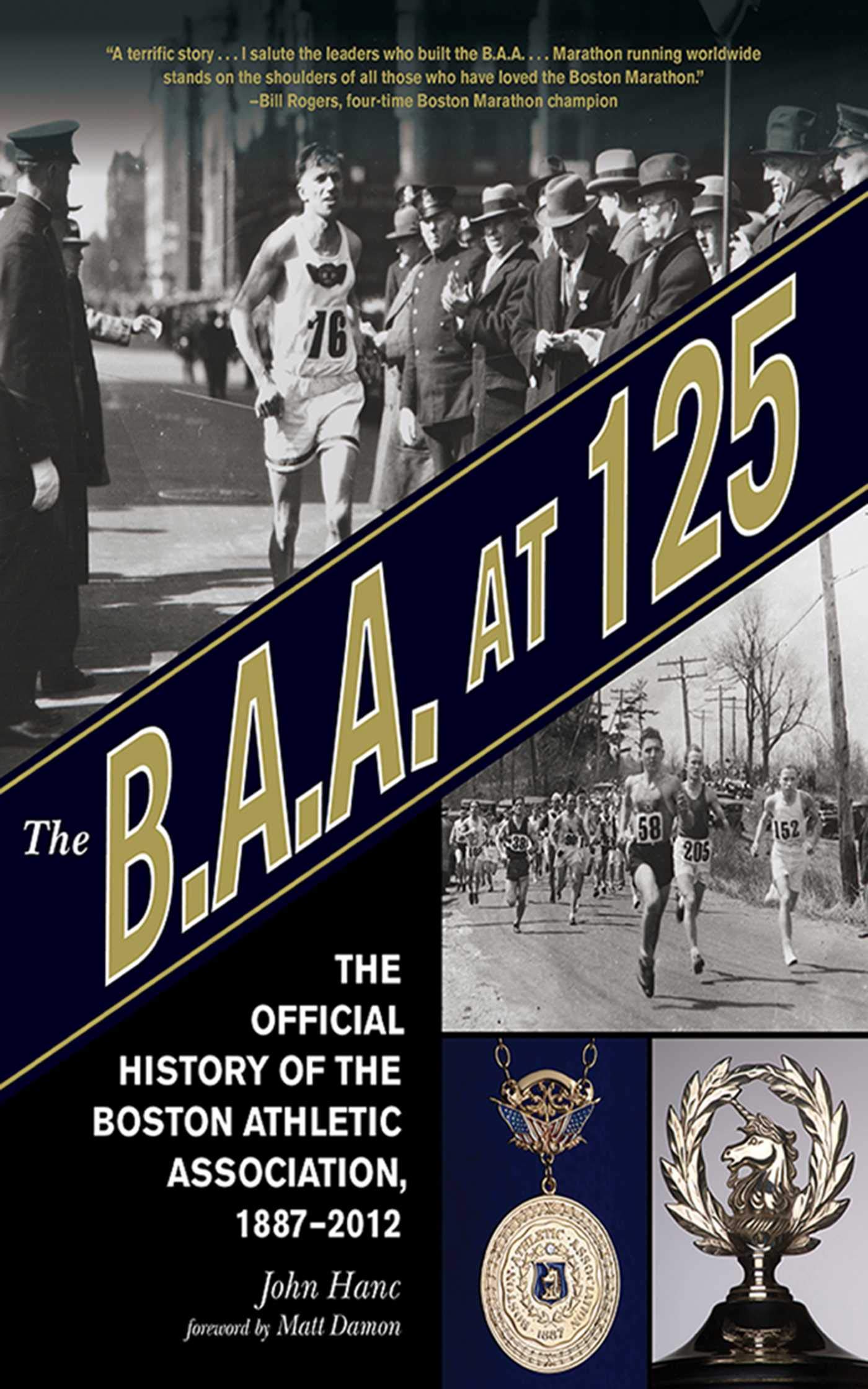 John HancThe B.A.A. at 125: The Official History of the Boston Athletic Association, 1887-2012