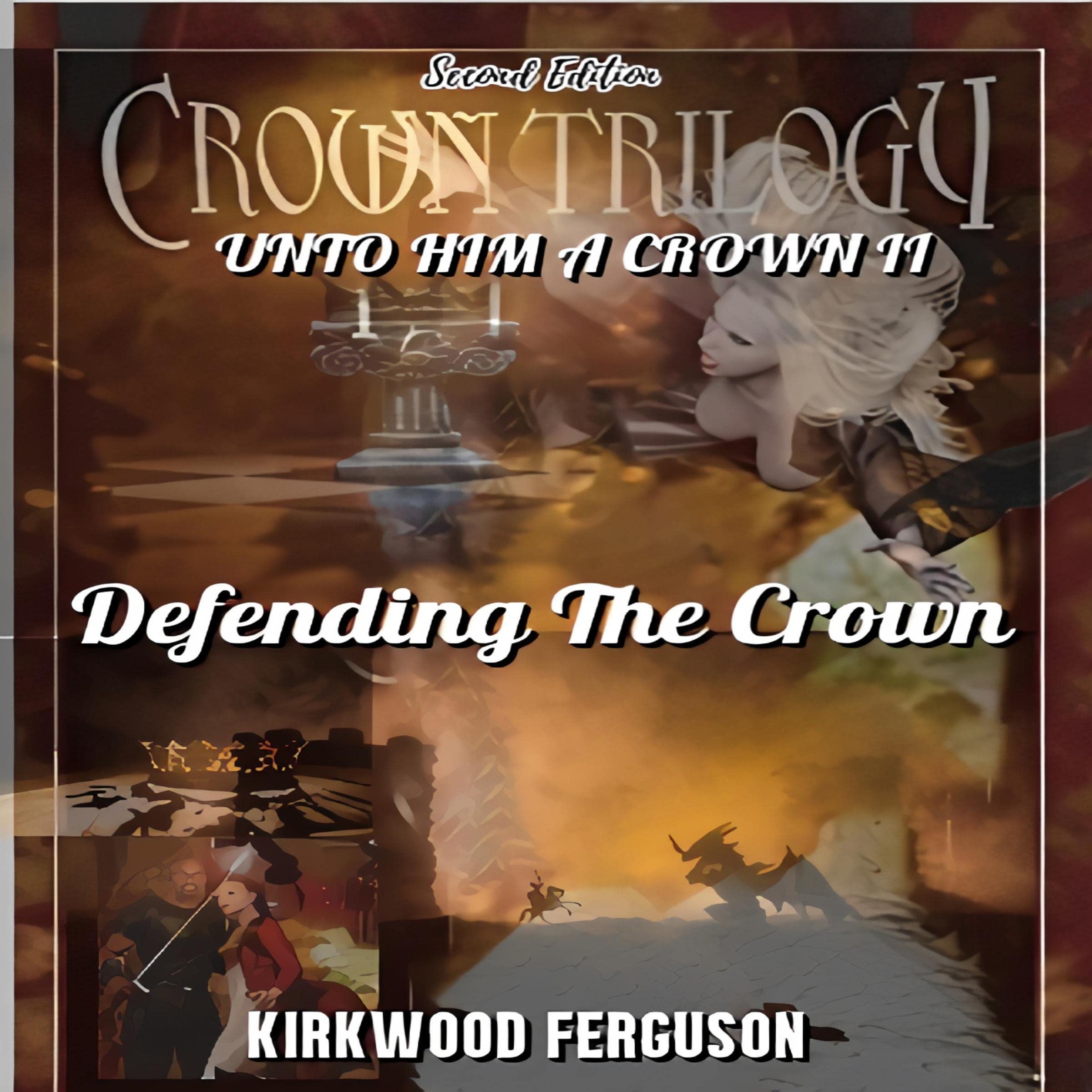 Cover art for Unto Him a Crown II: Defending the Crown