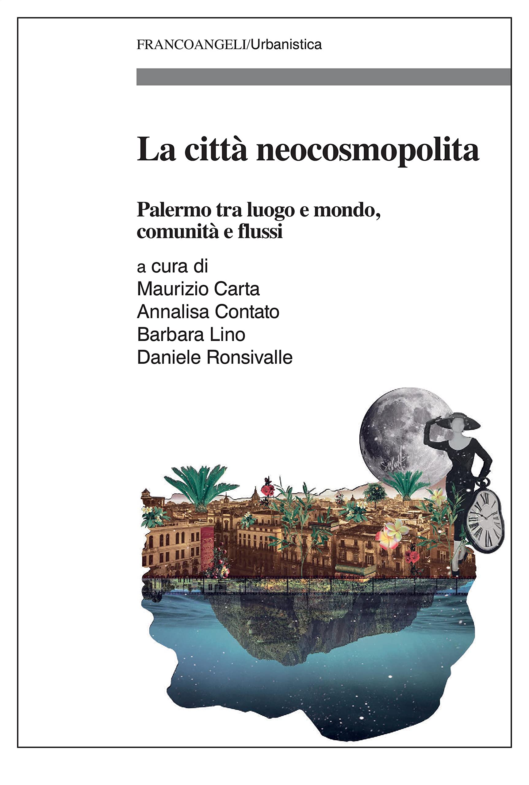 Essai La città neocosmopolita Palermo sociologie urbaine et mondialisation en Italie