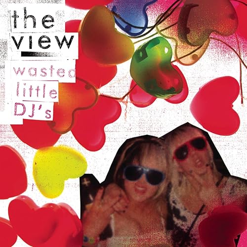 Amazon Music - The ViewのWasted Little DJ's [Explicit] - Amazon.co.jp