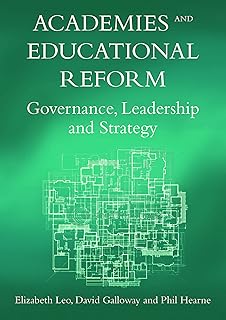 Academies and Educational Reform: Governance, Leadership and Strategy