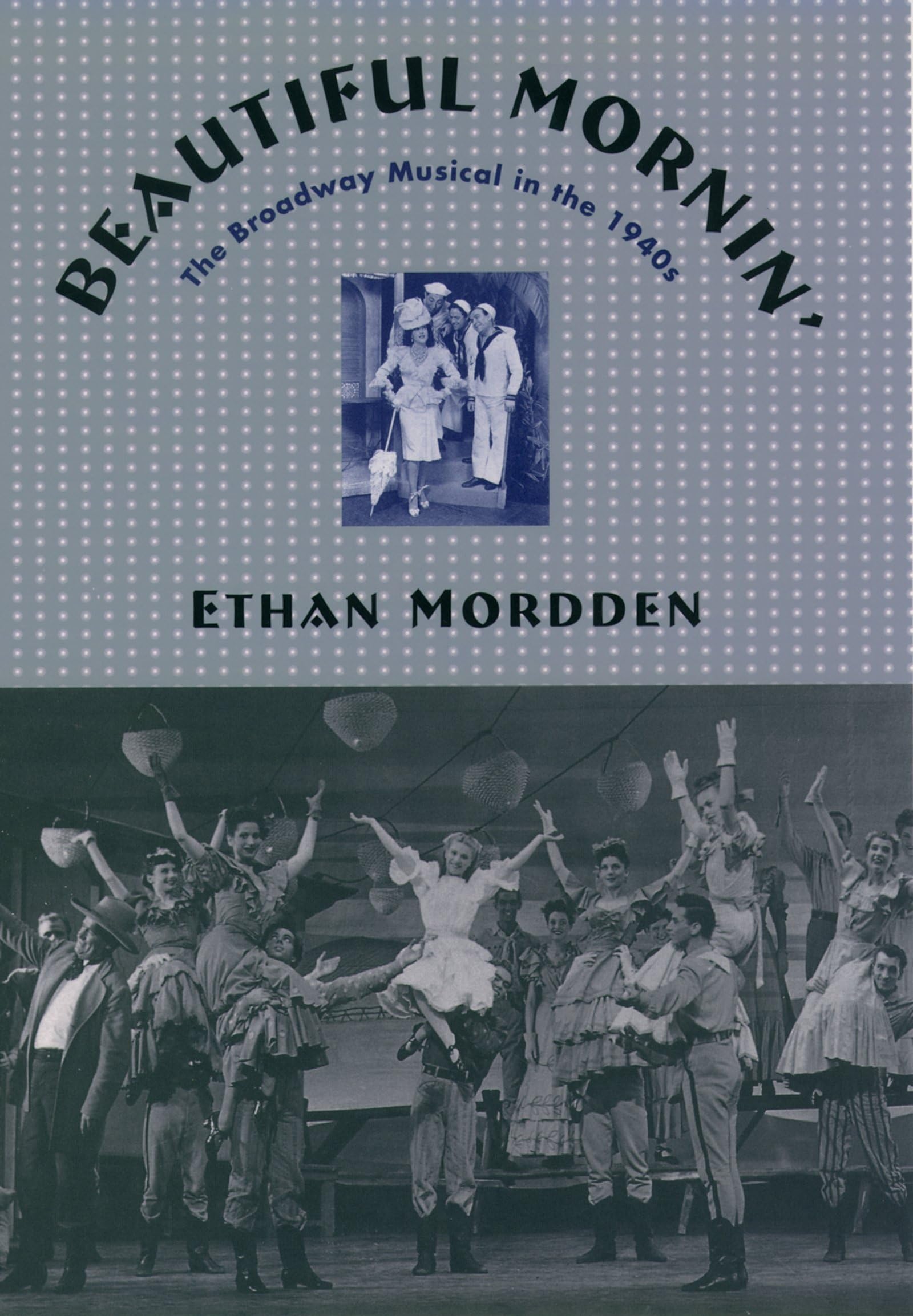 Beautiful Mornin' Broadway Musical 1940s comprendre evolution theatre musical americain