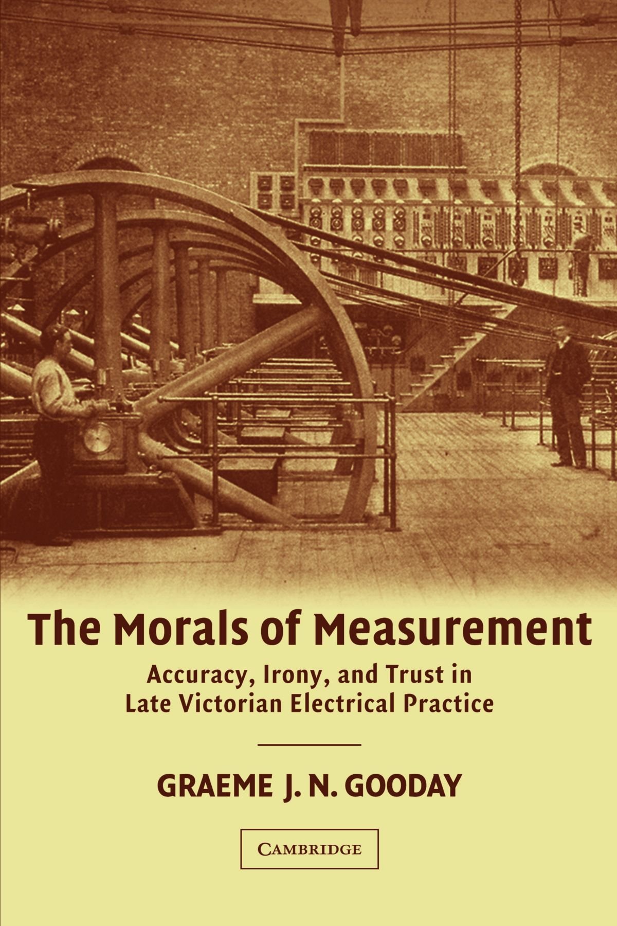 The Morals of Measurement by G. J. N. Gooday - 9780521187565