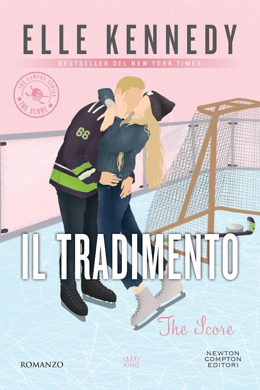 Il tradimento. The Score (The Campus Vol. 3)