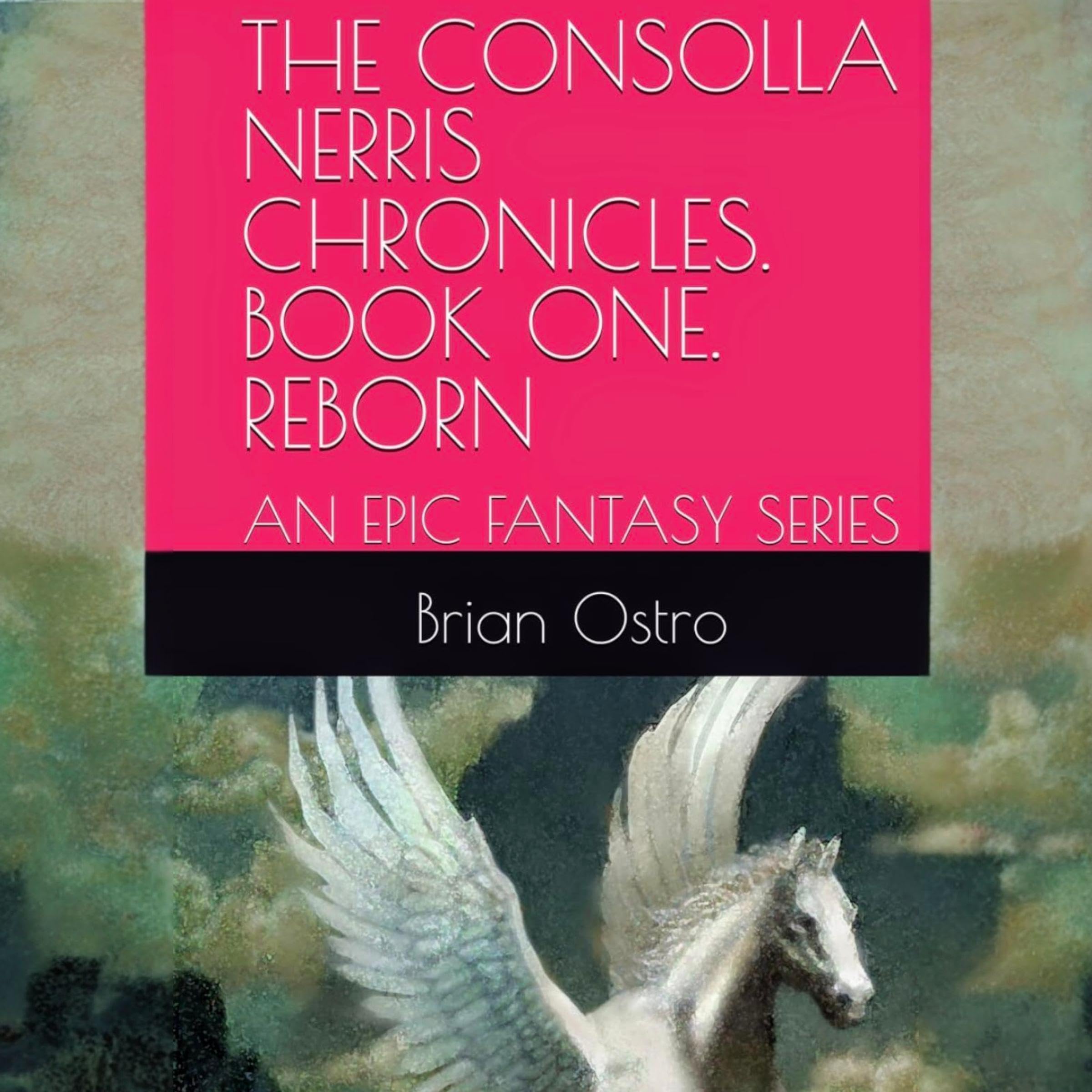 Cover art for The Consolla Nerris Chronicles, Book One: Reborn