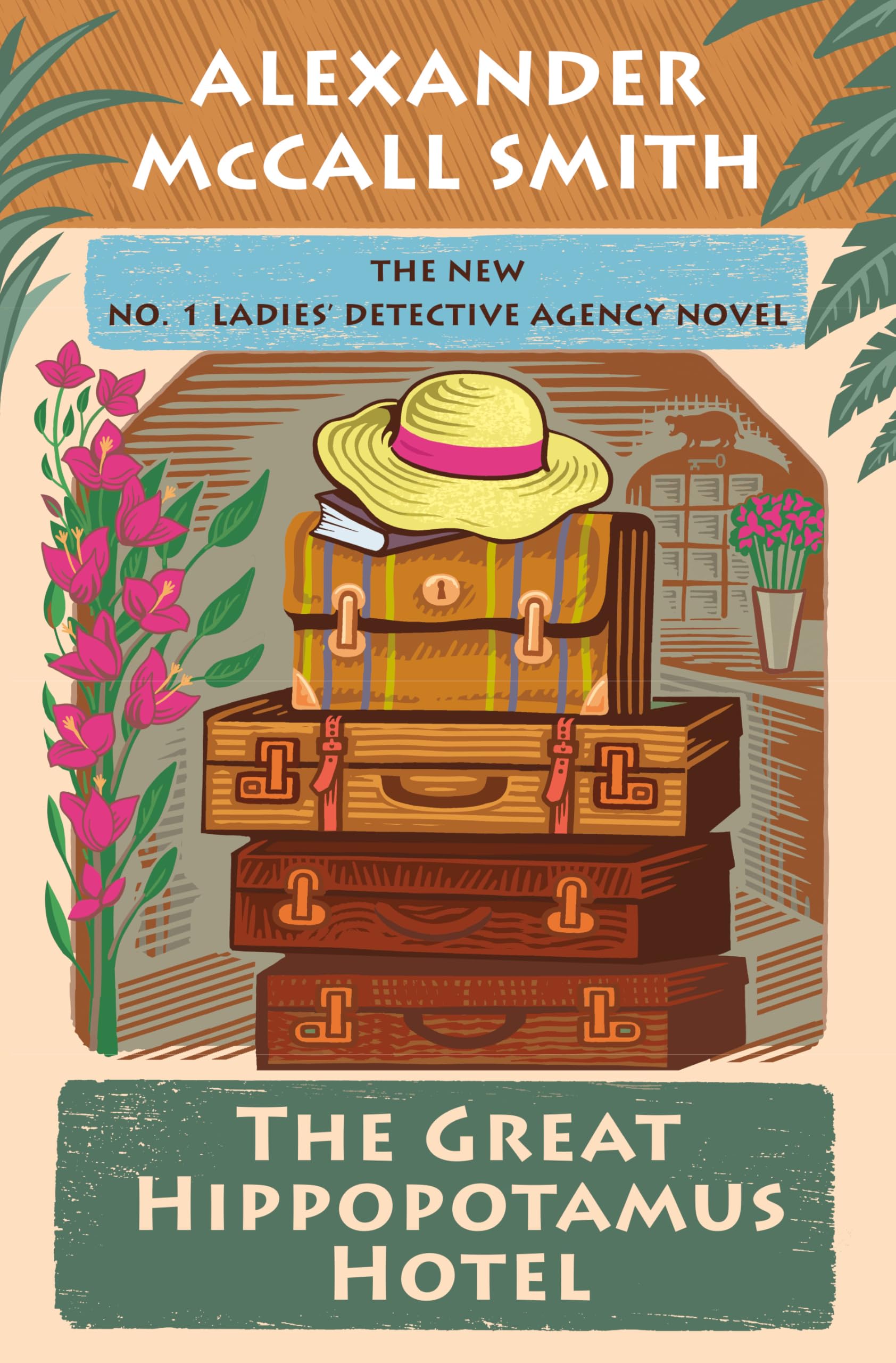 The Great Hippopotamus Hotel: No. 1 Ladies' Detective Agency (25) (No. 1 Ladies' Detective Agency Series)