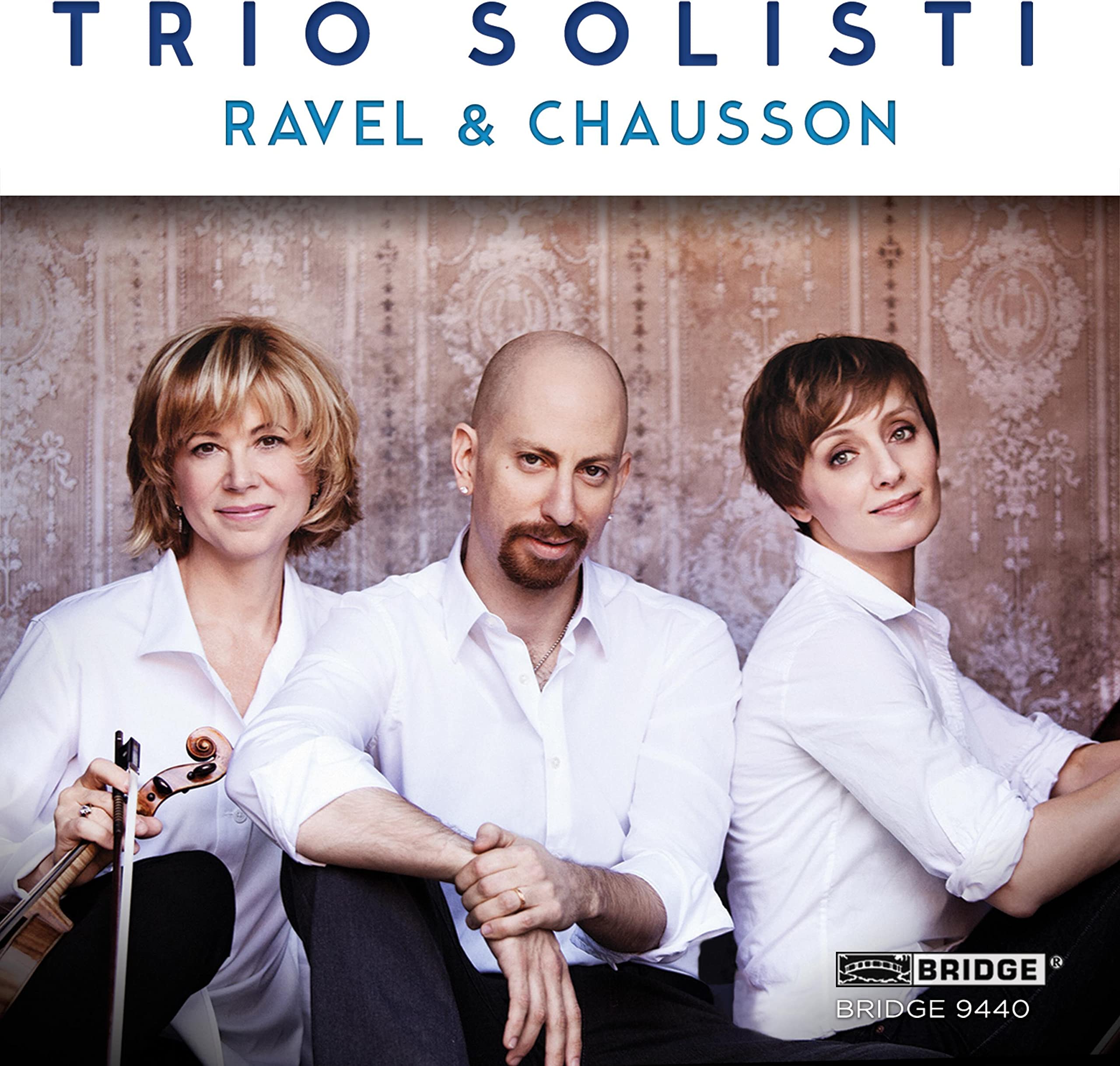 Ravel / Chausson: Trio Solisti