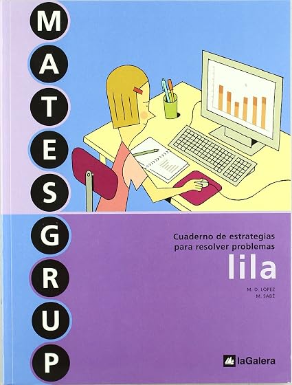 Cuaderno Estrategias Resolucion Problemas 6 Matesgrup Lila