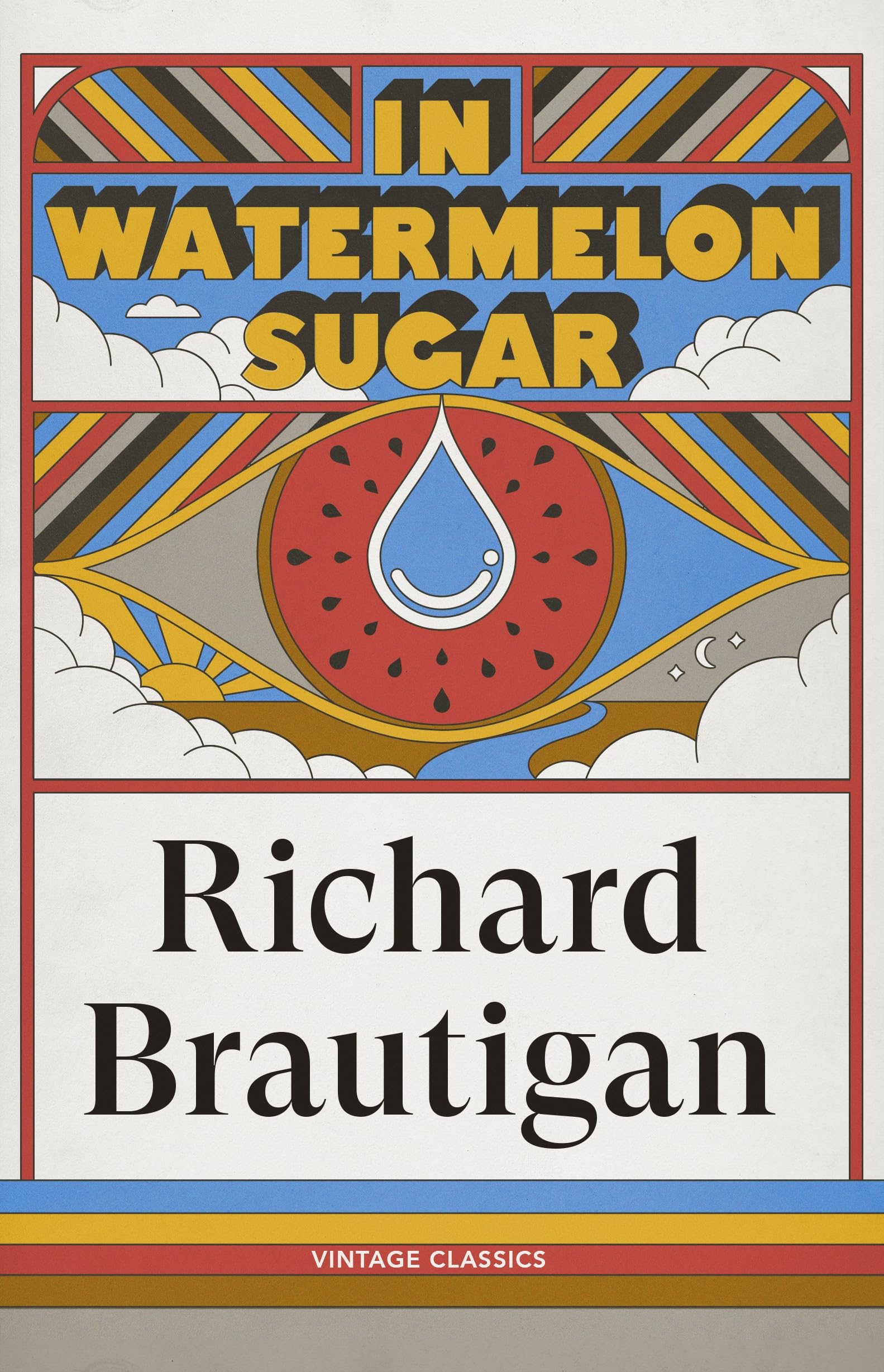 In Watermelon Sugar: A post-apocalyptic dystopian novella from America's counterculture poet, author of A Confederate General from Big Sur (Brief Encounters)