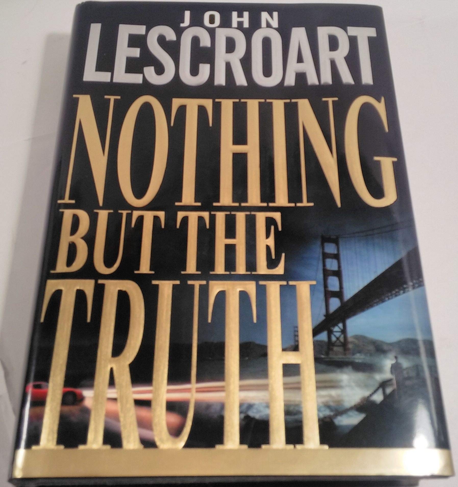 Nothing but the Truth (Dismas Hardy): Lescroart, John: 9780385333535: Amazon.com: Books