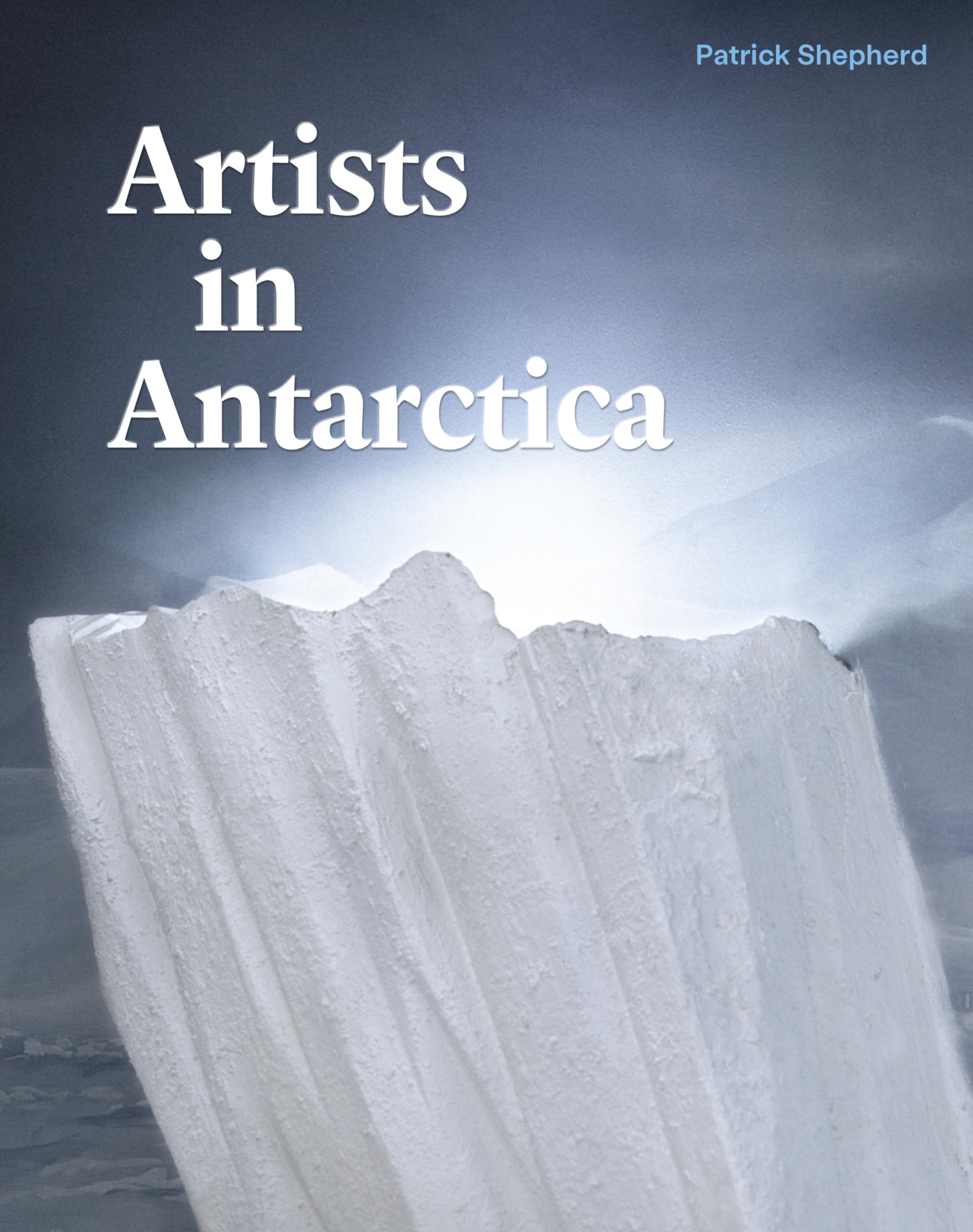 Artists in Antarctica livre d'art et photographies polaires