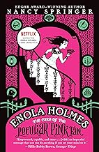 Enola Holmes: The Case of the Peculiar Pink Fan (An Enola Holmes Mystery)