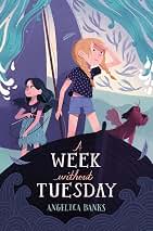 week without tuesday mcgillycuddy adventures