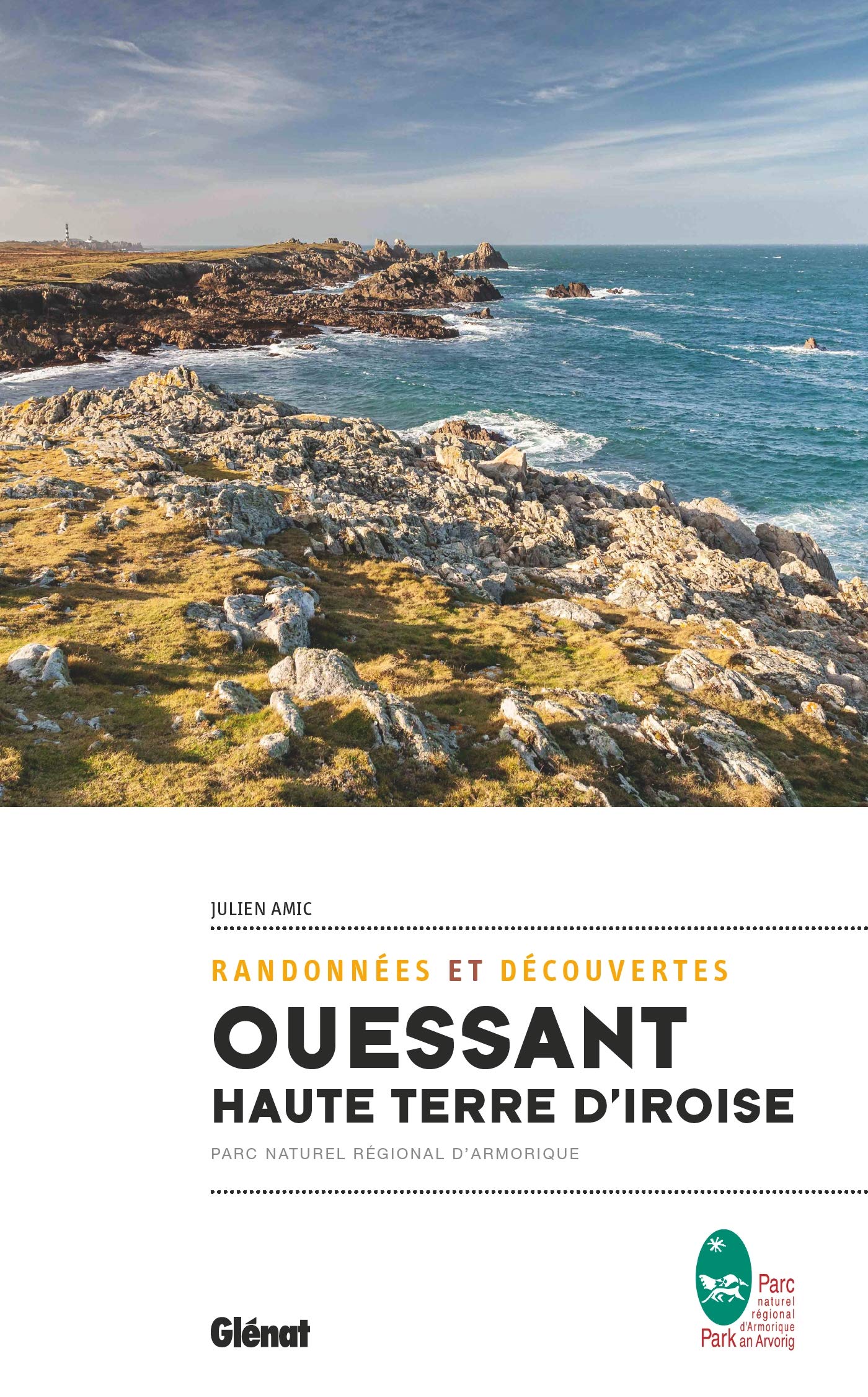 Ouessant, haute terre d'Iroise: Randonnées et découvertes