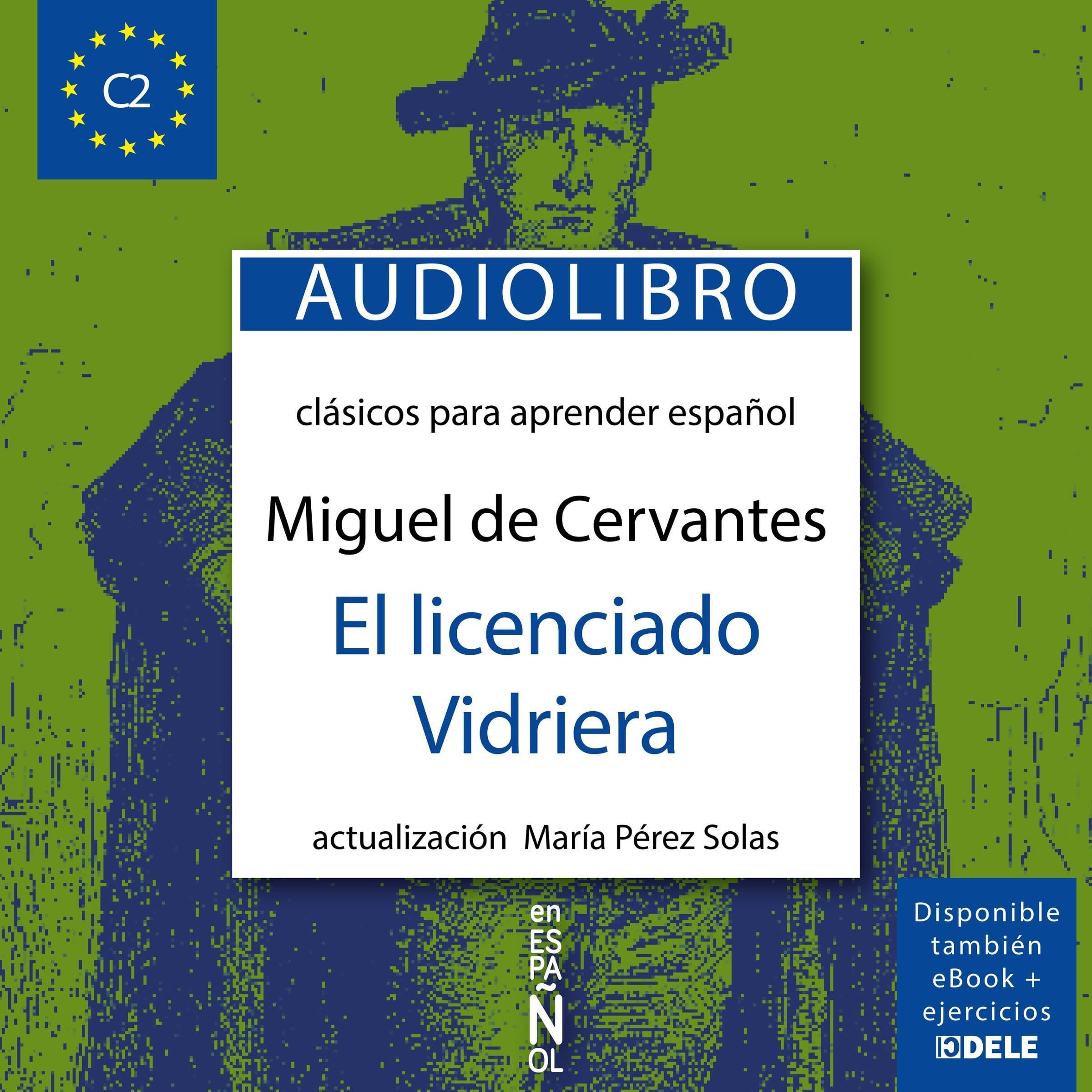 El licenciado Vidriera, Miguel de Cervantes (C2) [Mr. Vidriera, Miguel de Cervantes (C2)]