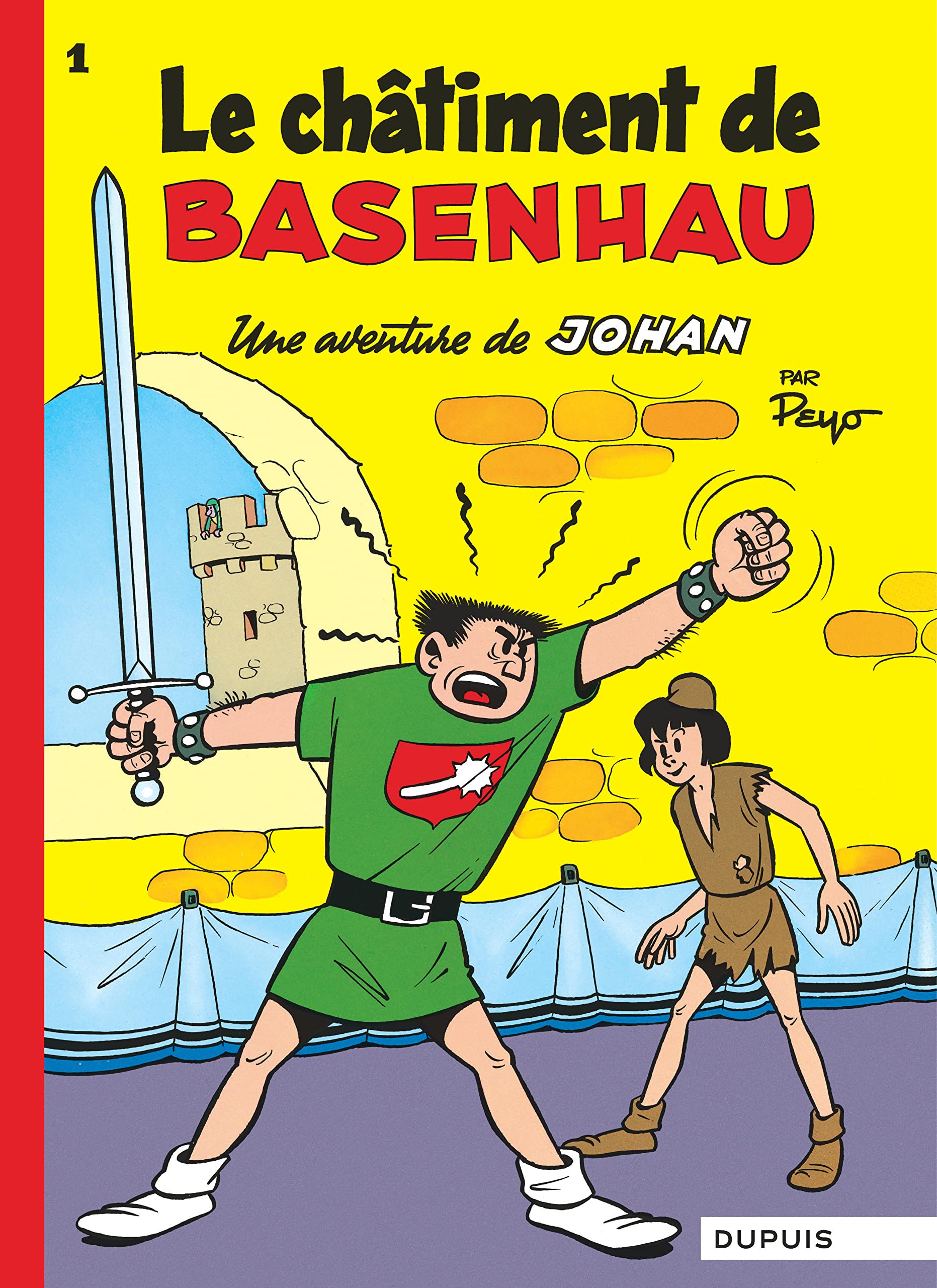 Johan et Pirlouit - Tome 1 - Le Châtiment de Basenhau: Une aventure de Johan