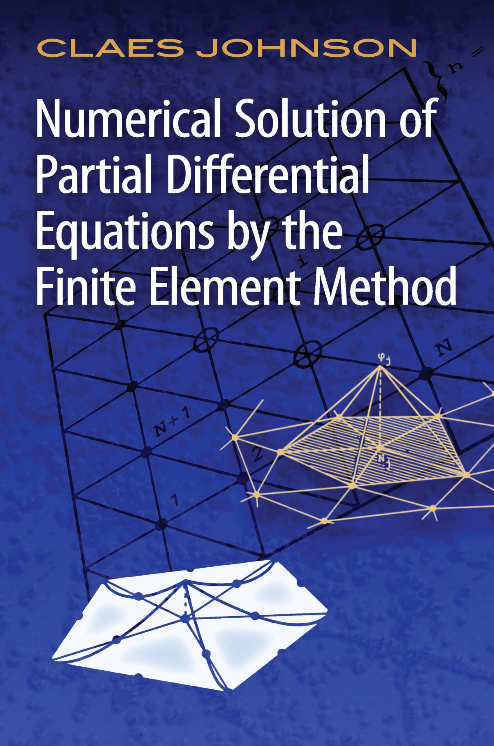 Numerical Solution of Partial Differential Equations by the Finite Element Method (Dover Books on Mathematics)