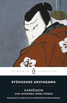 Rashomon and Seventeen Other Stories Ryunosuke Akutagawa Penguin Classics Deluxe Edition