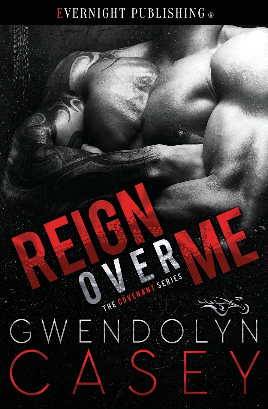 Reign Over Me: Volume 1 (The Covenant)