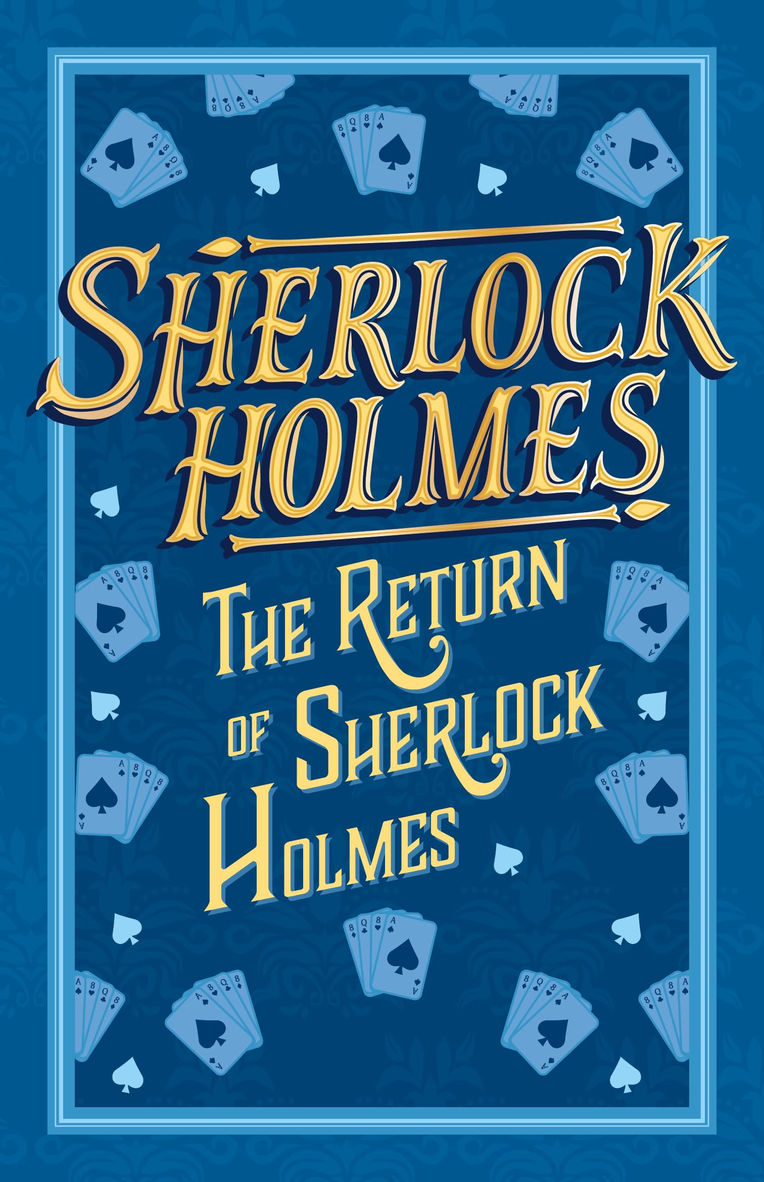 Sherlock Holmes: The Return of Sherlock Holmes: 7 (The Complete Sherlock Holmes Collection (Cherry Stone))