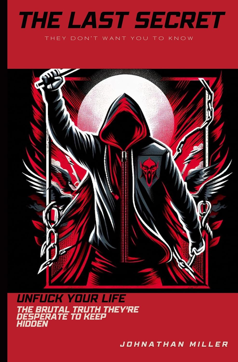 The Last Secret They Don’t Want You to Know Unfuck Your