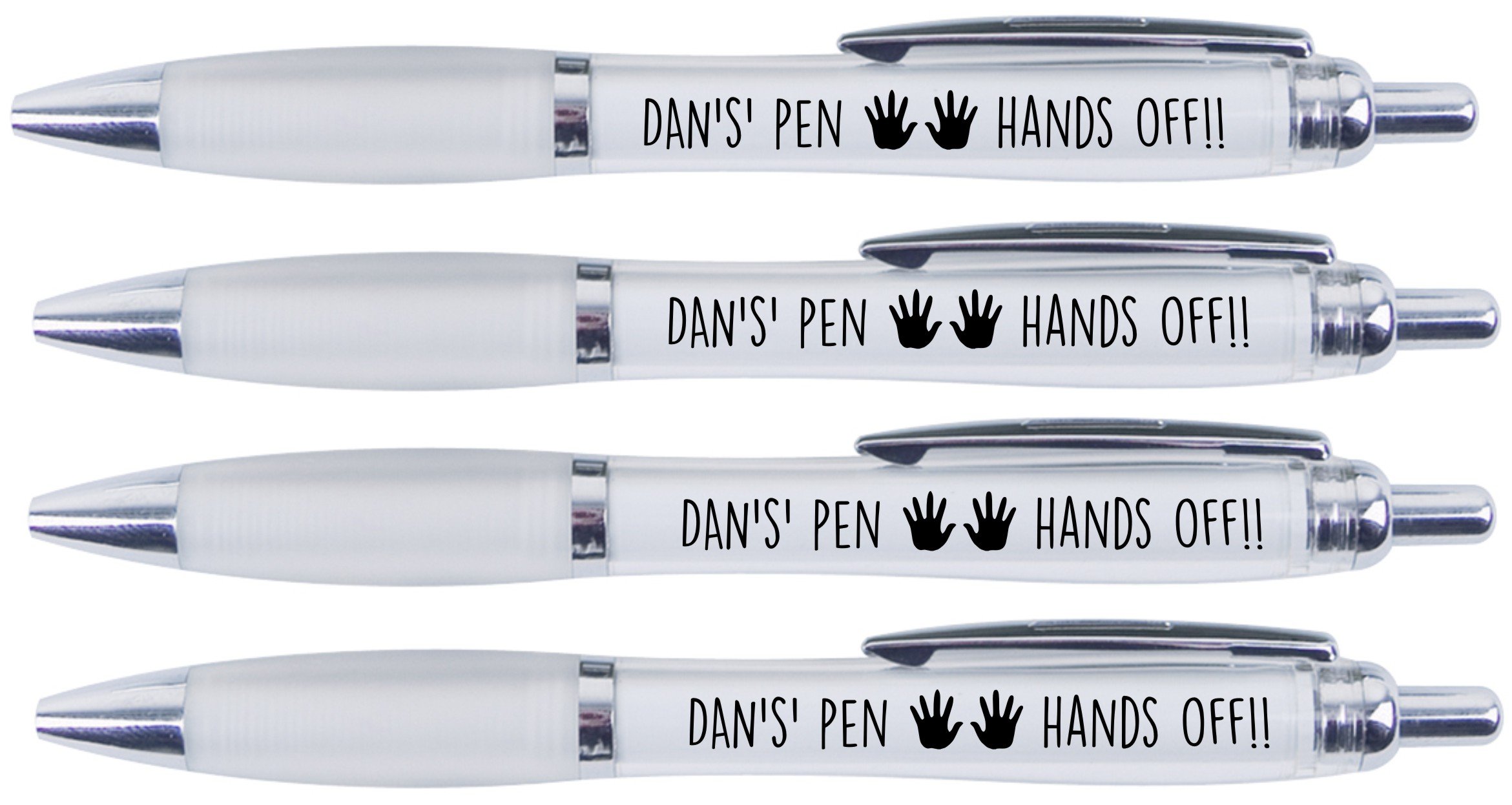 DAN'S PEN HANDS OFF!!, 4 PRINTED PENS FOR DAN