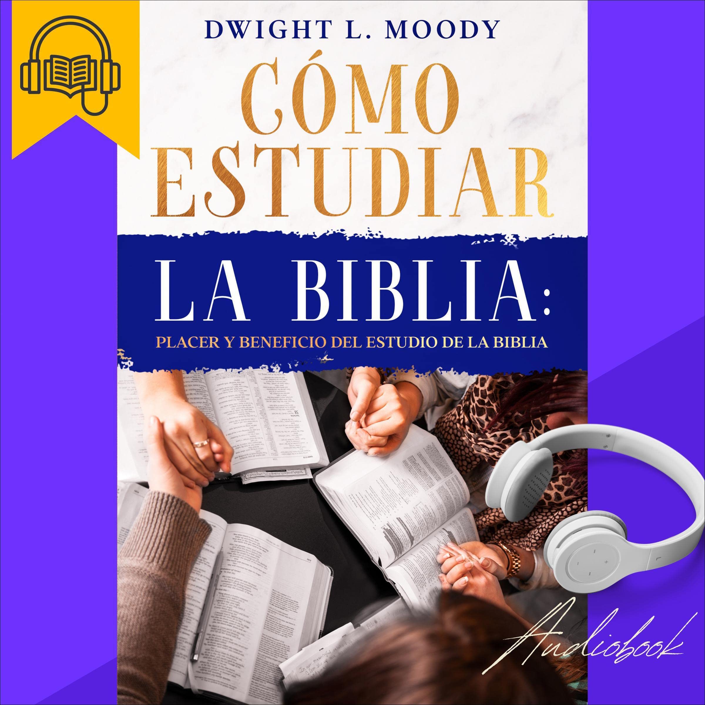 Cómo Estudiar la Biblia [How to Study the Bible]